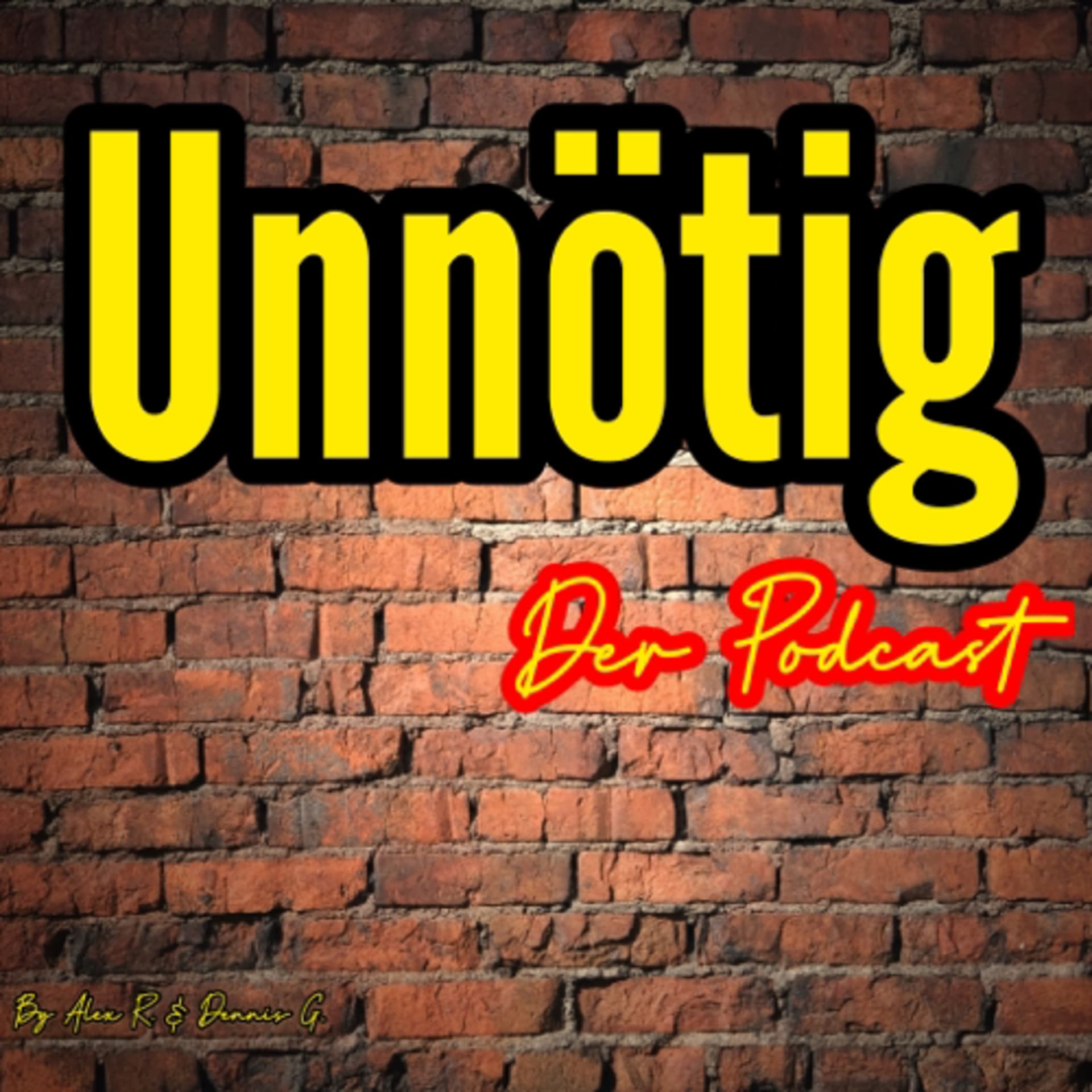 UNNÖTIG der Podcast - Podcasts