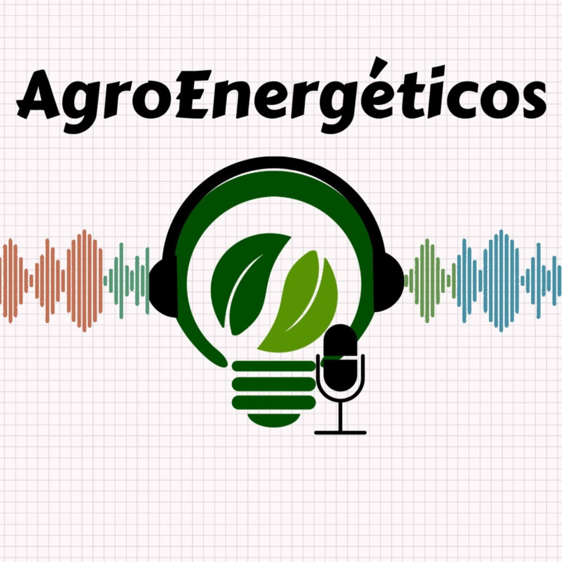 AgroEnergéticos - Podcasts