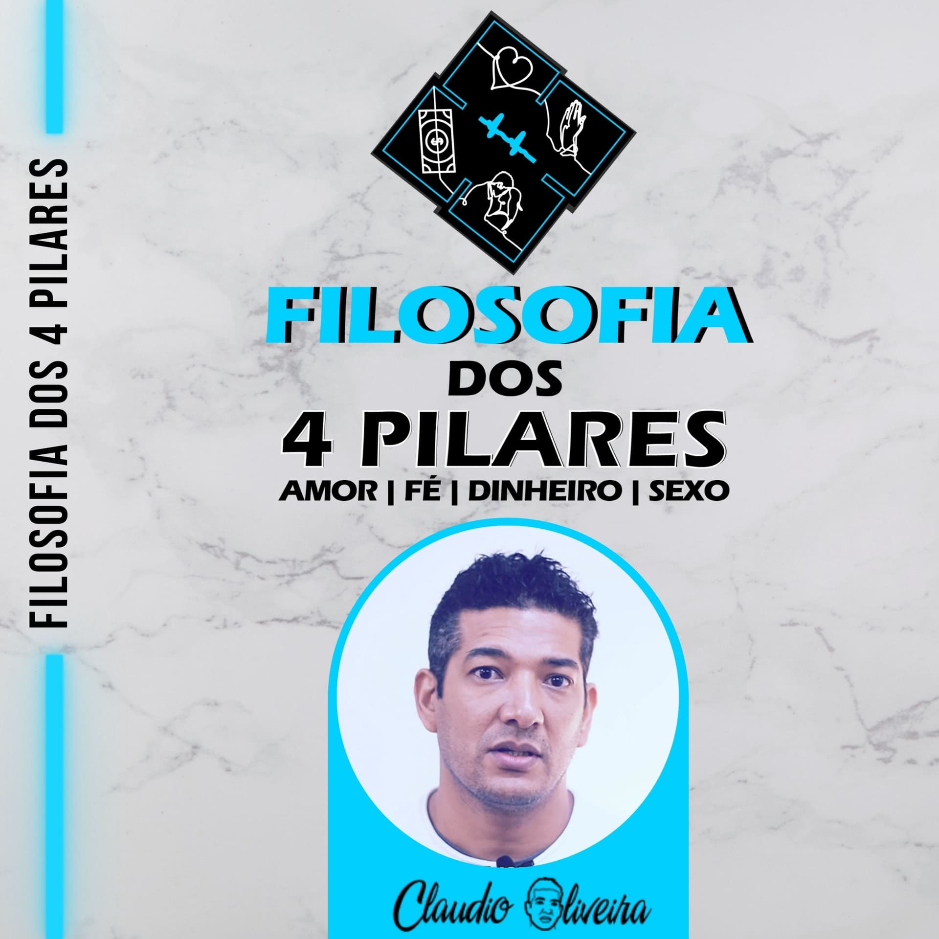 Filosofia dos 4 pilares - Amor | Fé | Dinheiro | Sexo - Podcasts