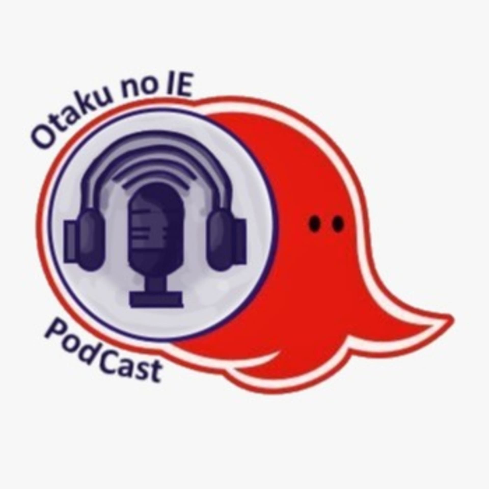Otaku no Ie - A casa do Otaku em Podcast - Podcast