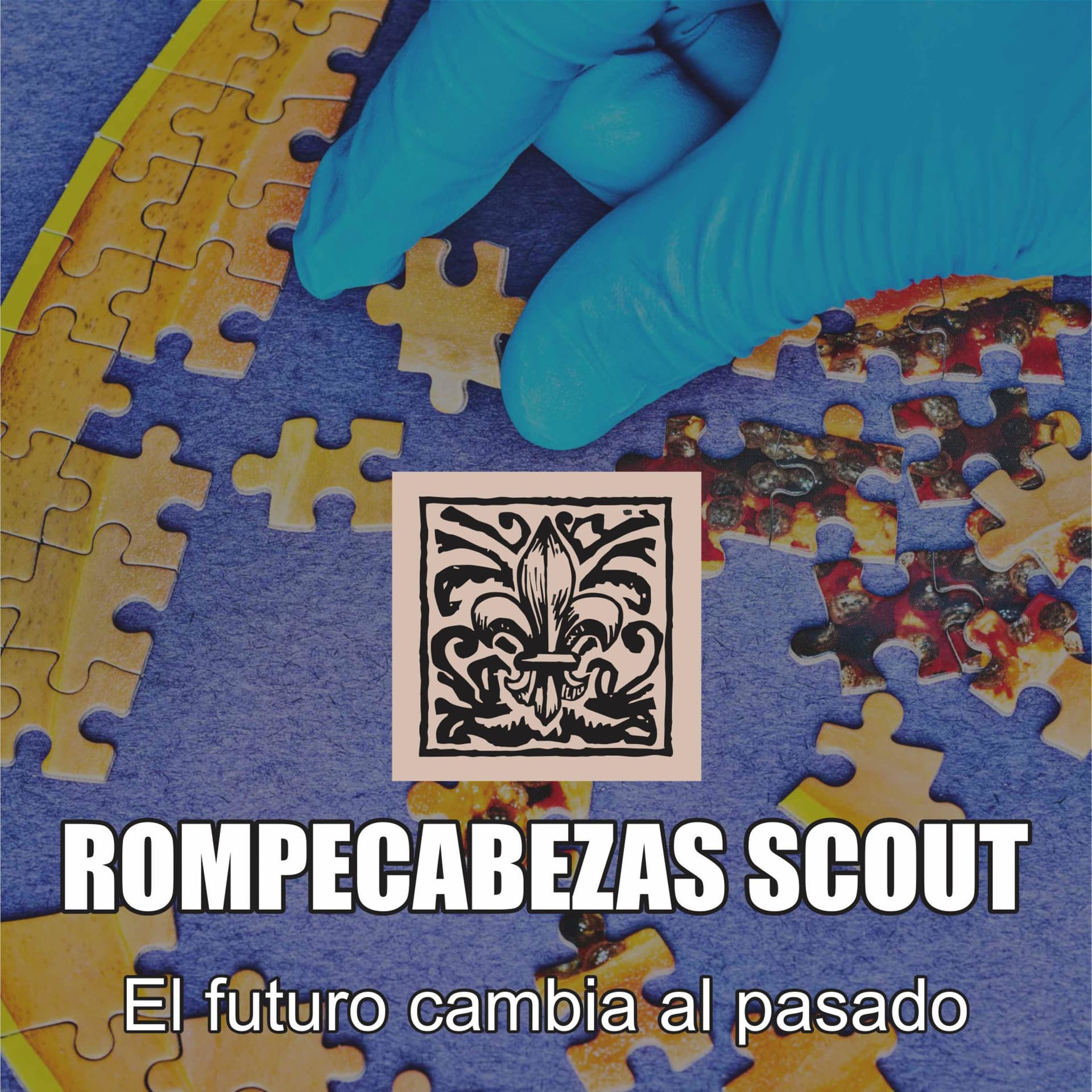 Rompecabezas Scout, el futuro cambia al pasado. - Podcasts