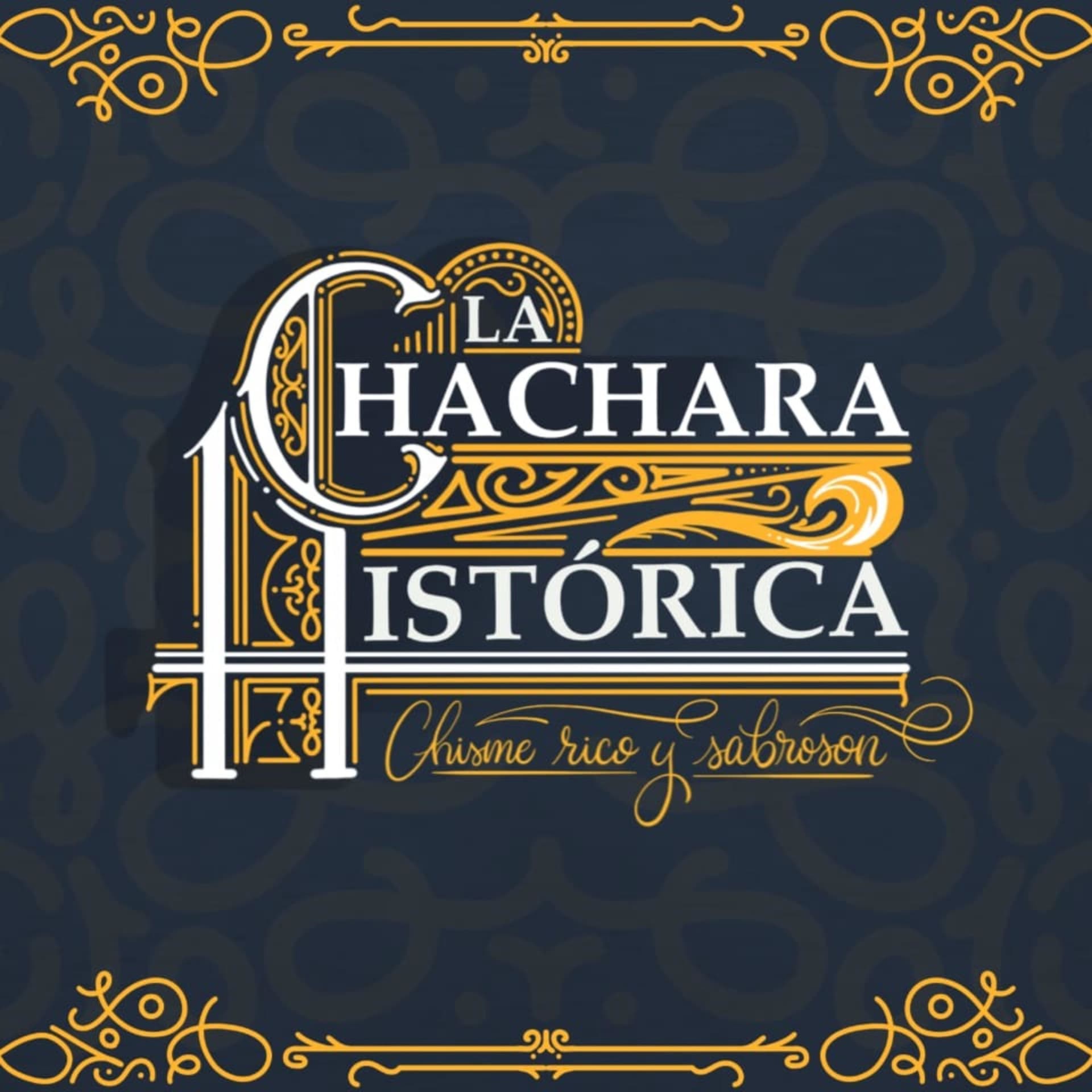 La Cháchara Histórica