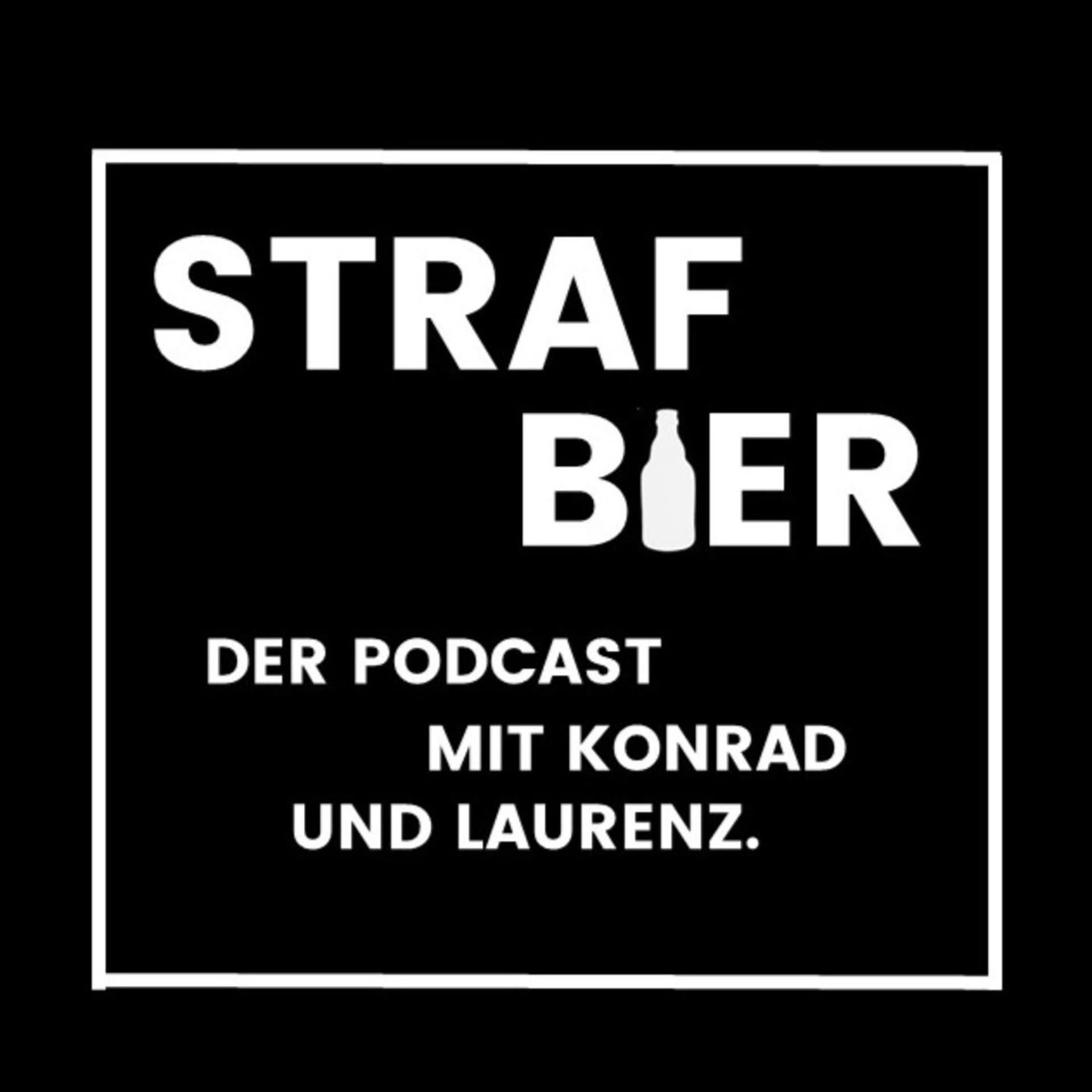 Strafbier - Der Podcast mit Konrad und Laurenz - Podcasts
