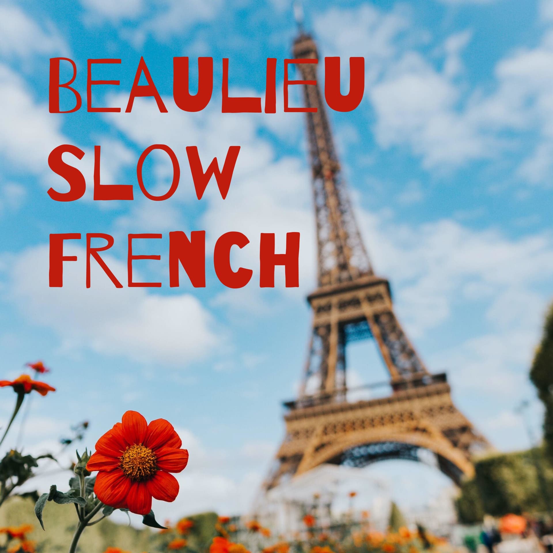 Beaulieu Slow French - Podcasts
