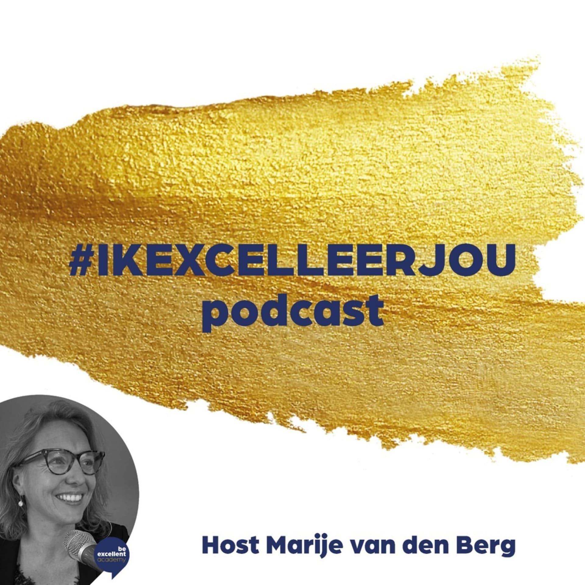#IKEXCELLEERJOU podcast - host Marije van den Berg - Podcast