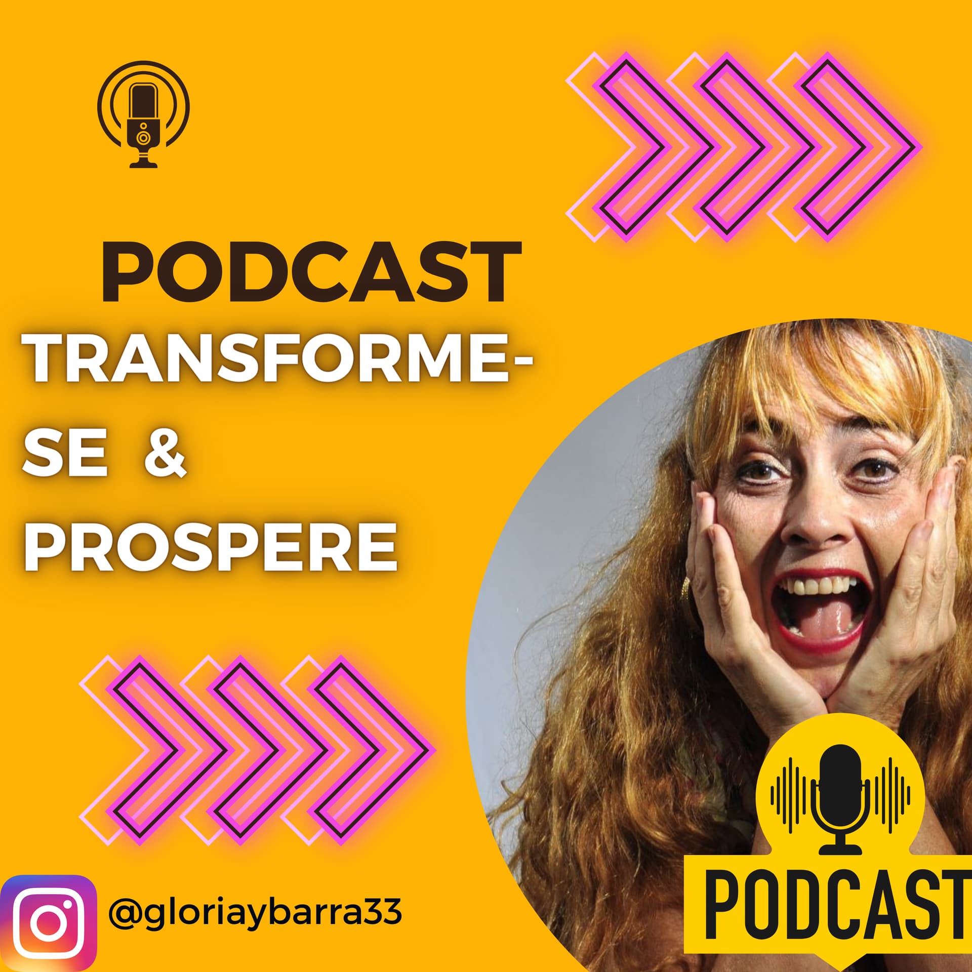 TRANSFORME-SE ♾ PROSPERE - Podcasts