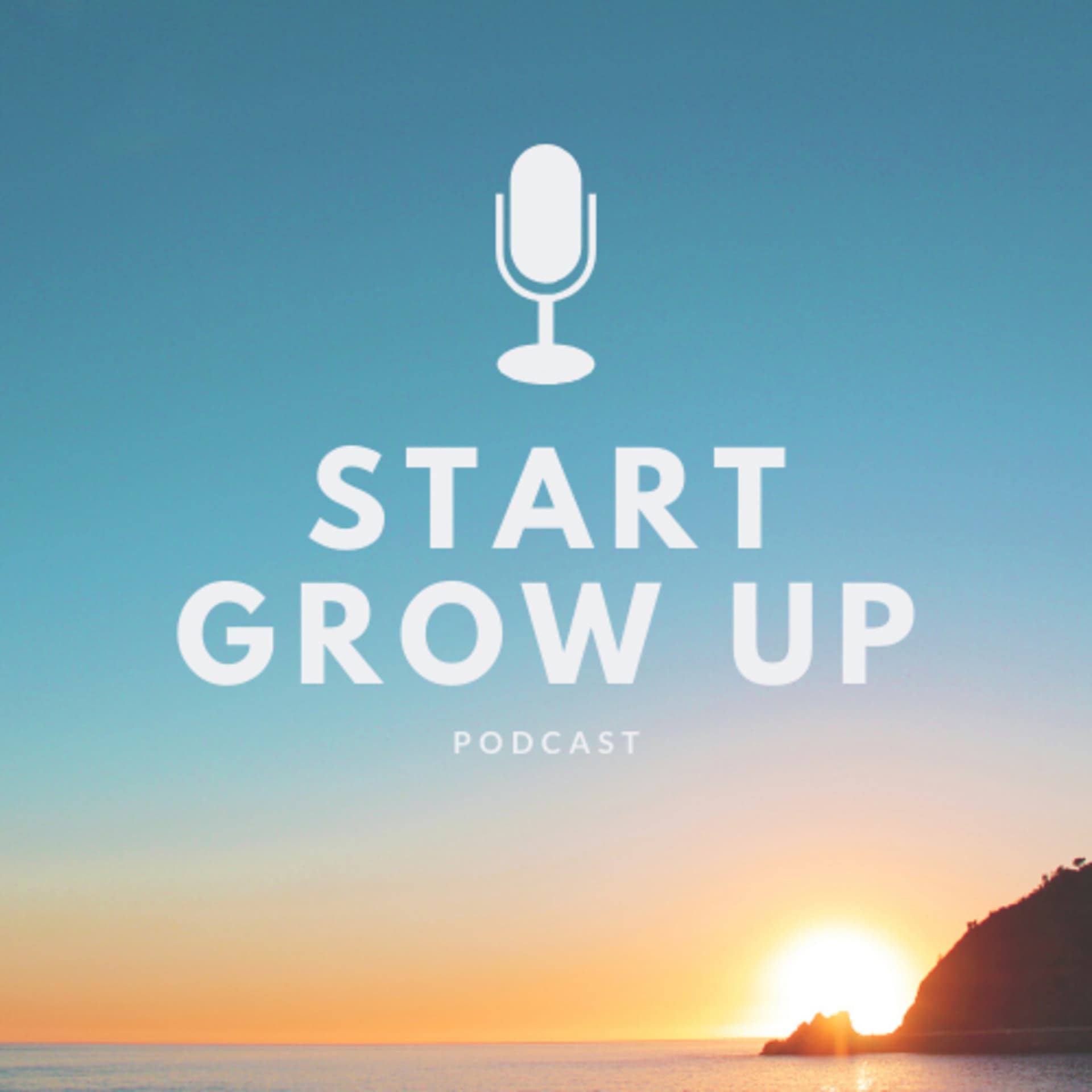 Start Grow Up - Podcasts