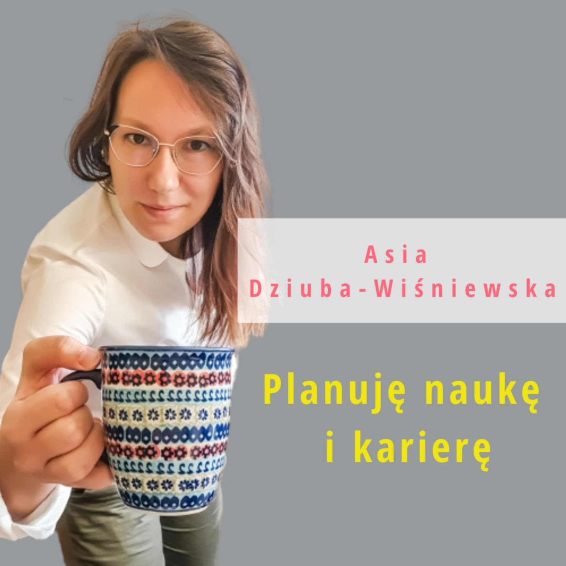 Planuję naukę i karierę - Podcasty