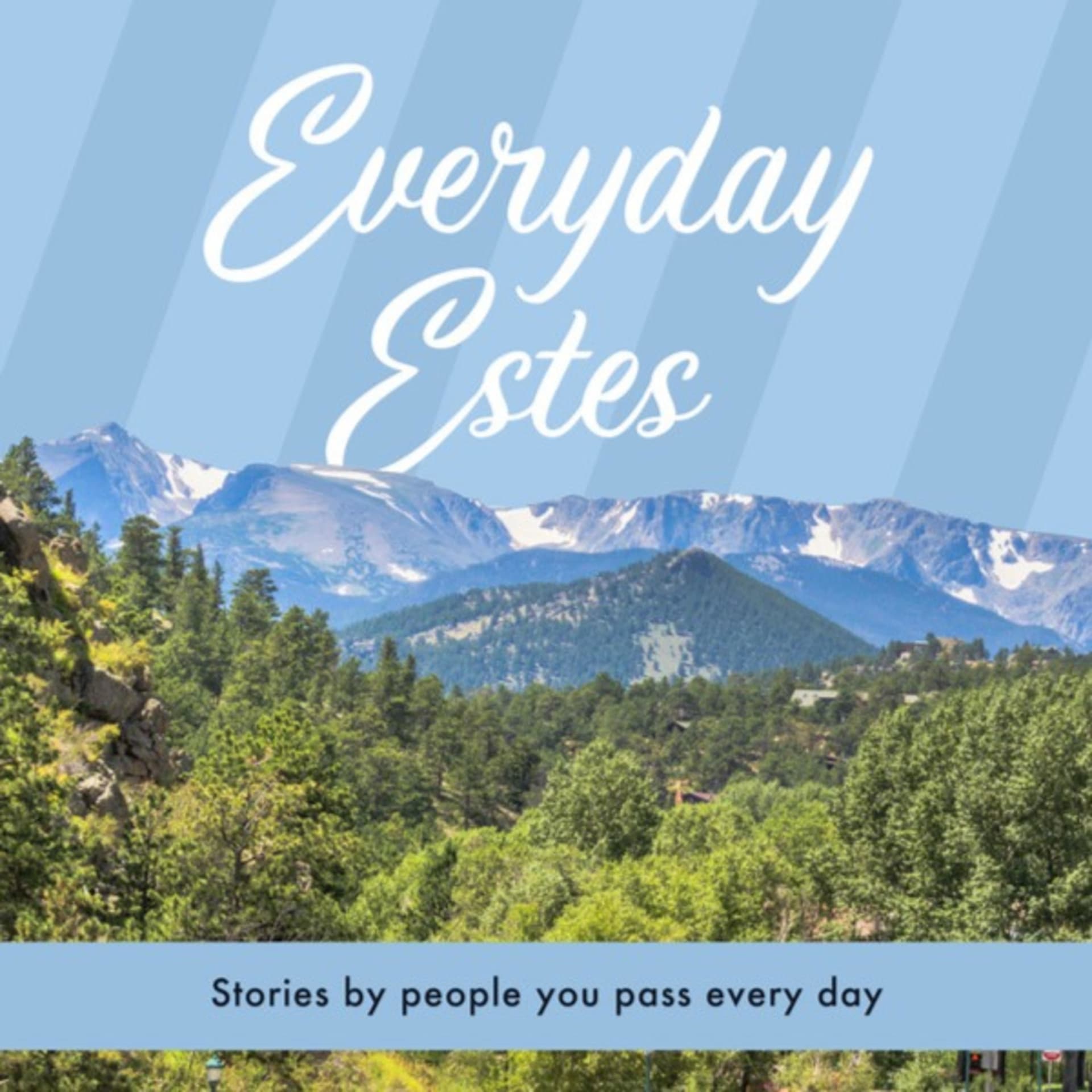 Everyday Estes - Podcasts