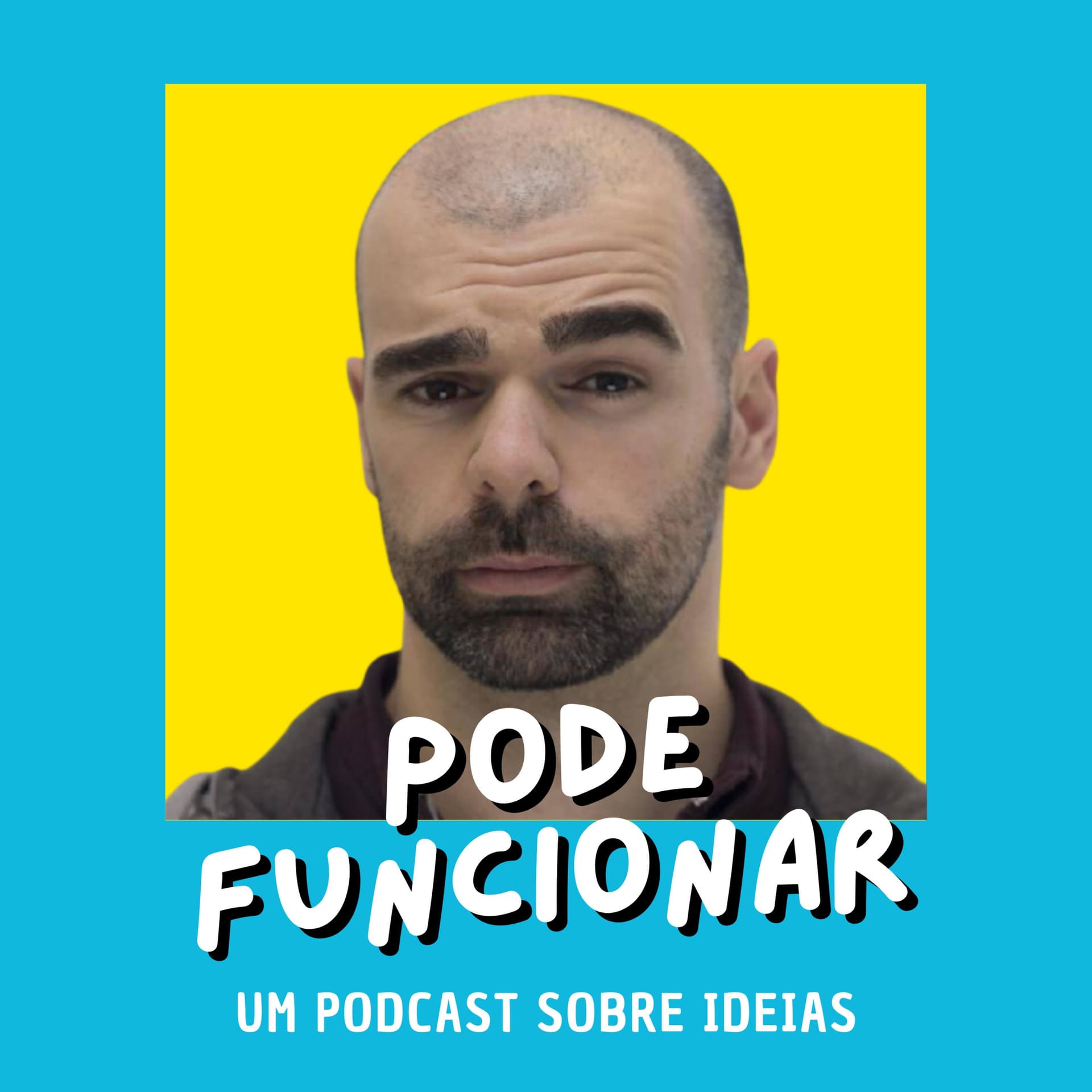 Pode Funcionar - Podcasts