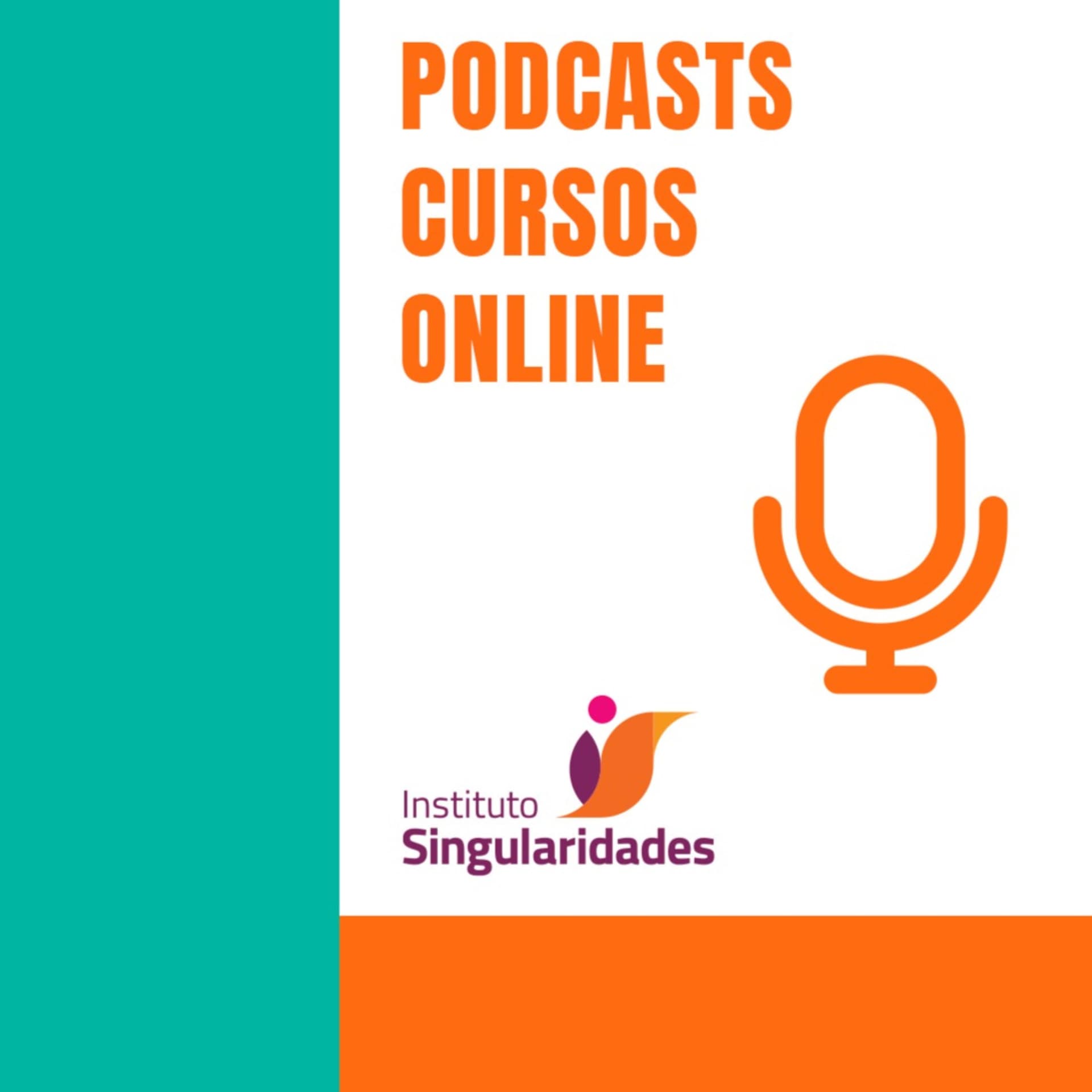 Podcasts Cursos Online Singularidades - Podcasts