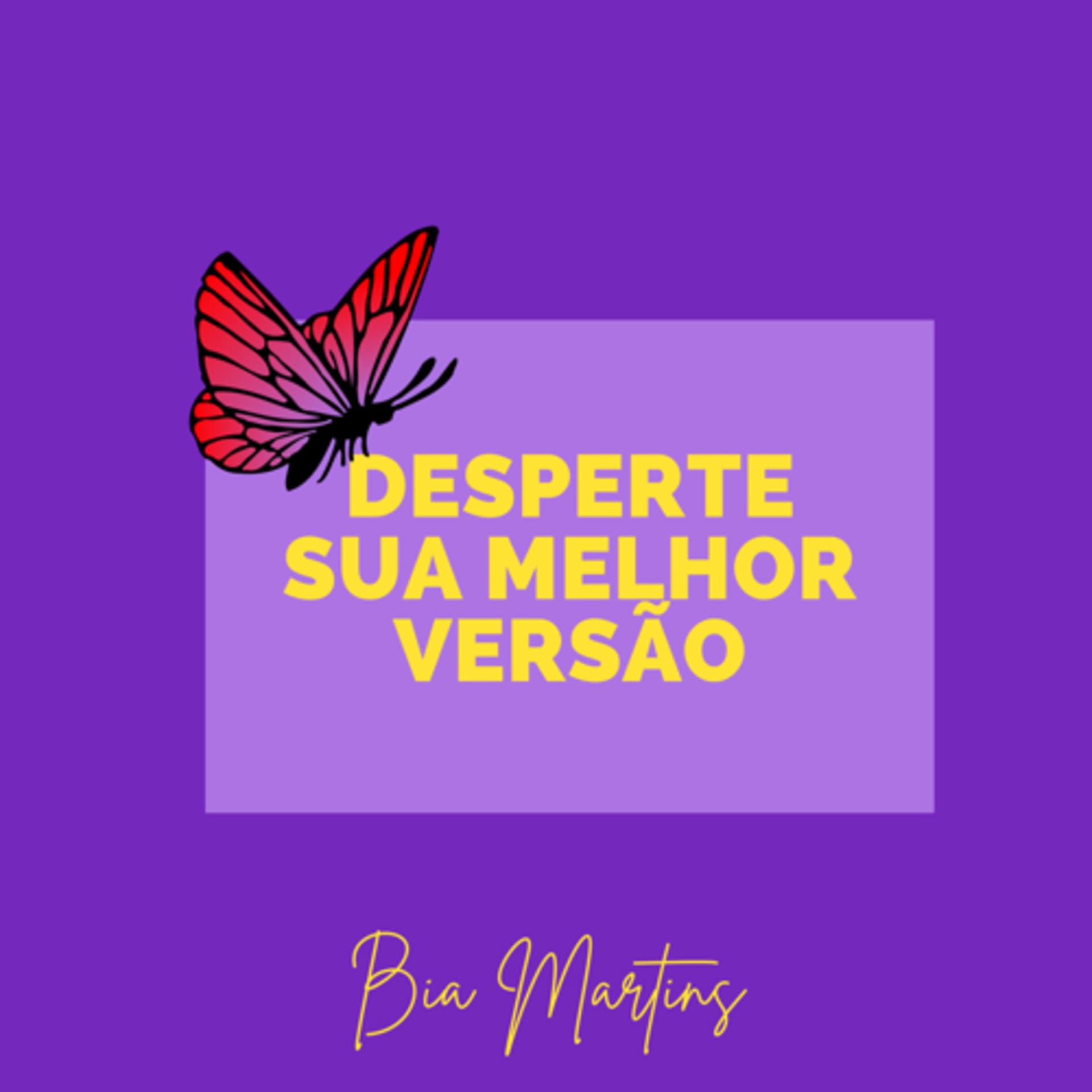 Desperte sua melhor versão 🦋 - Podcasts