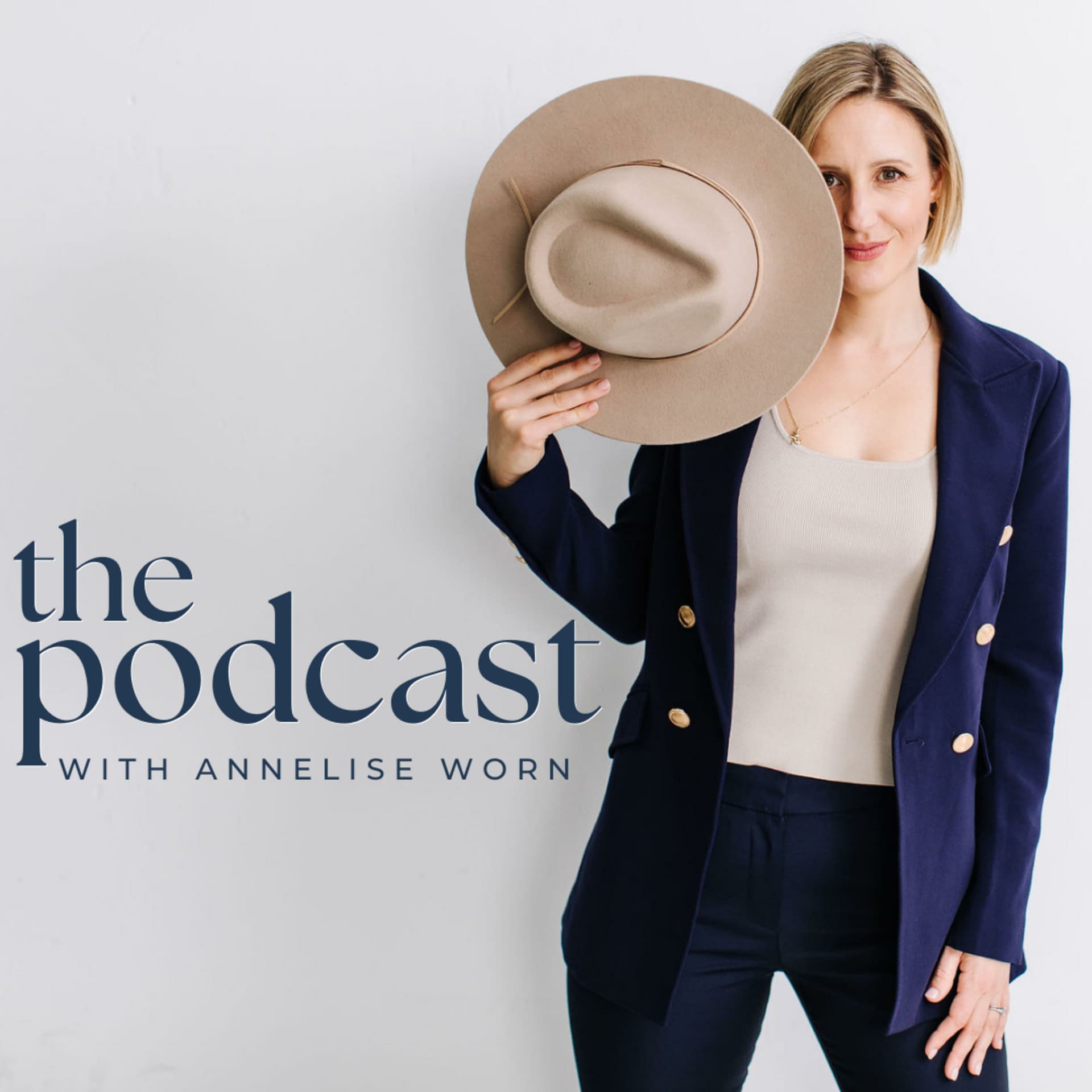 THE PODCAST with Annelise Worn - Podcasts