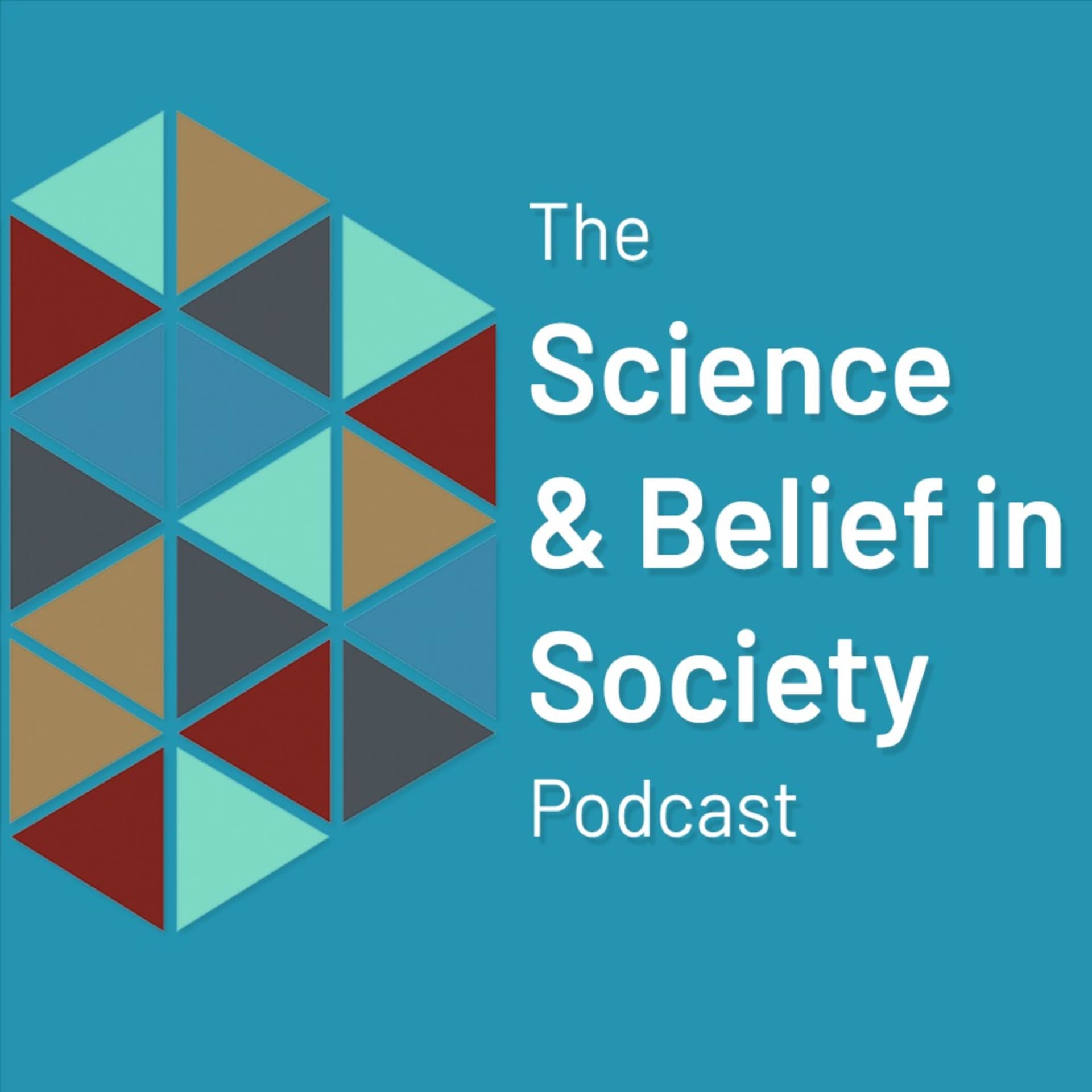 The Science & Belief in Society Podcast - Podcasts