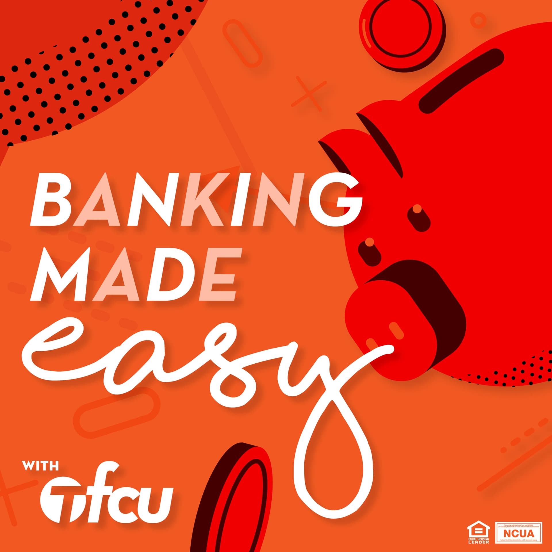 Banking Made Easy with TFCU - Podcasts