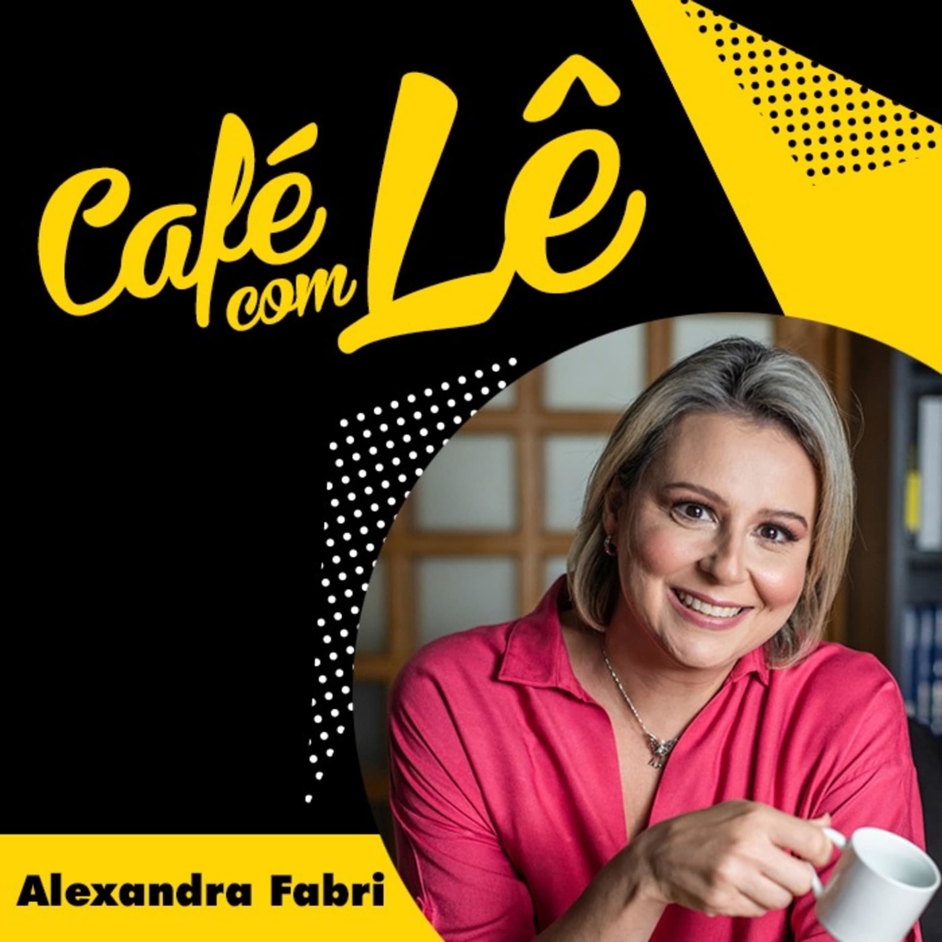 Café com Lê - Podcasts