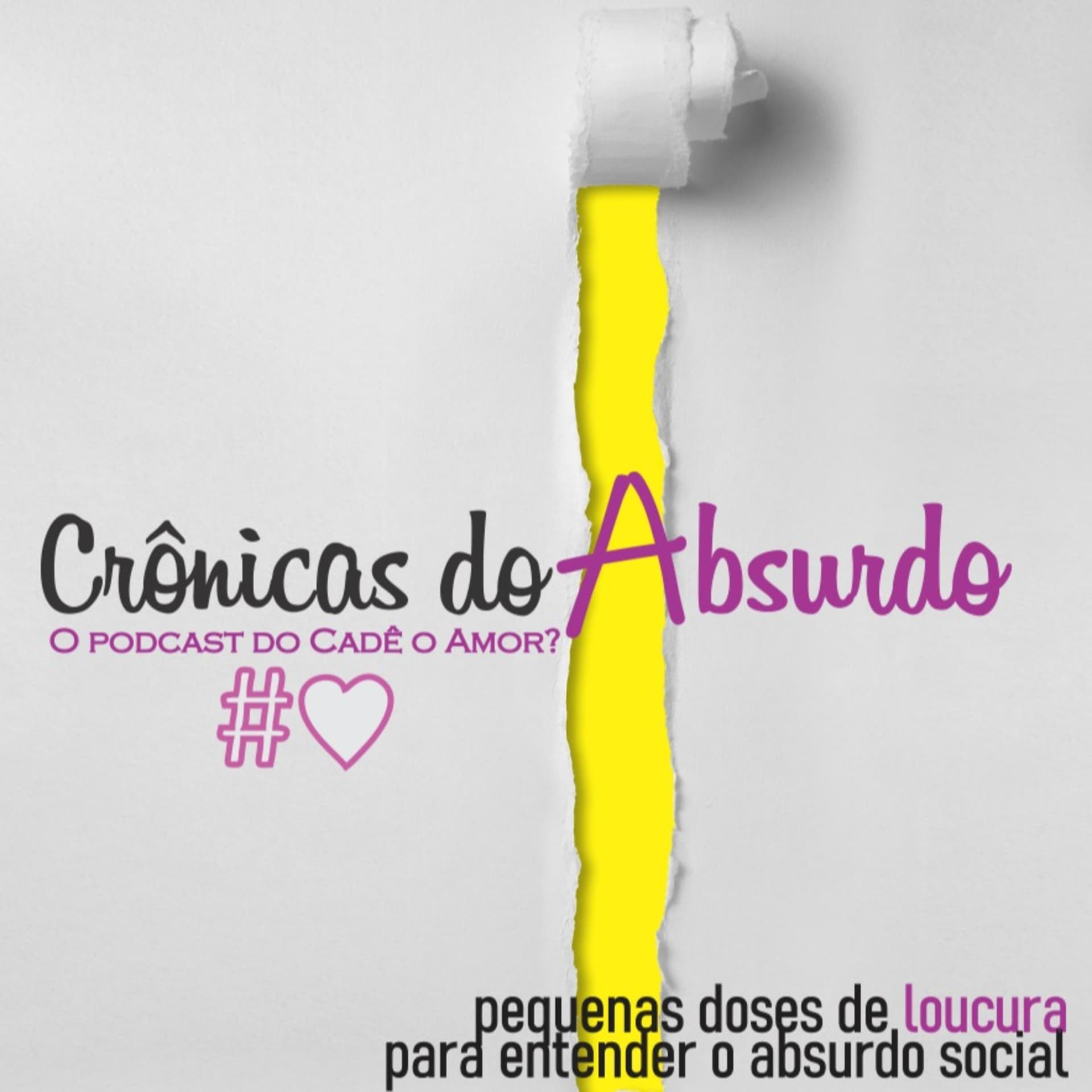 Crônicas do Absurdo - Podcasts