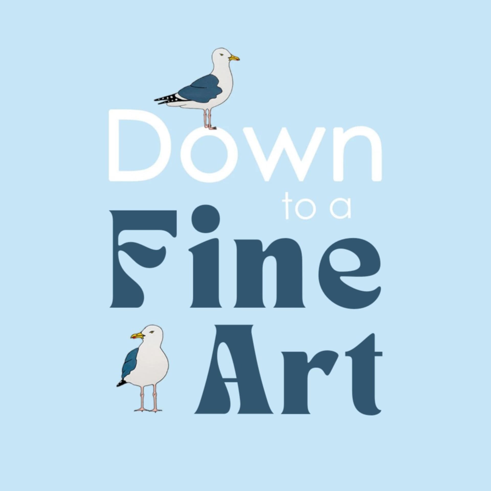Down to a Fine Art - Podcasts