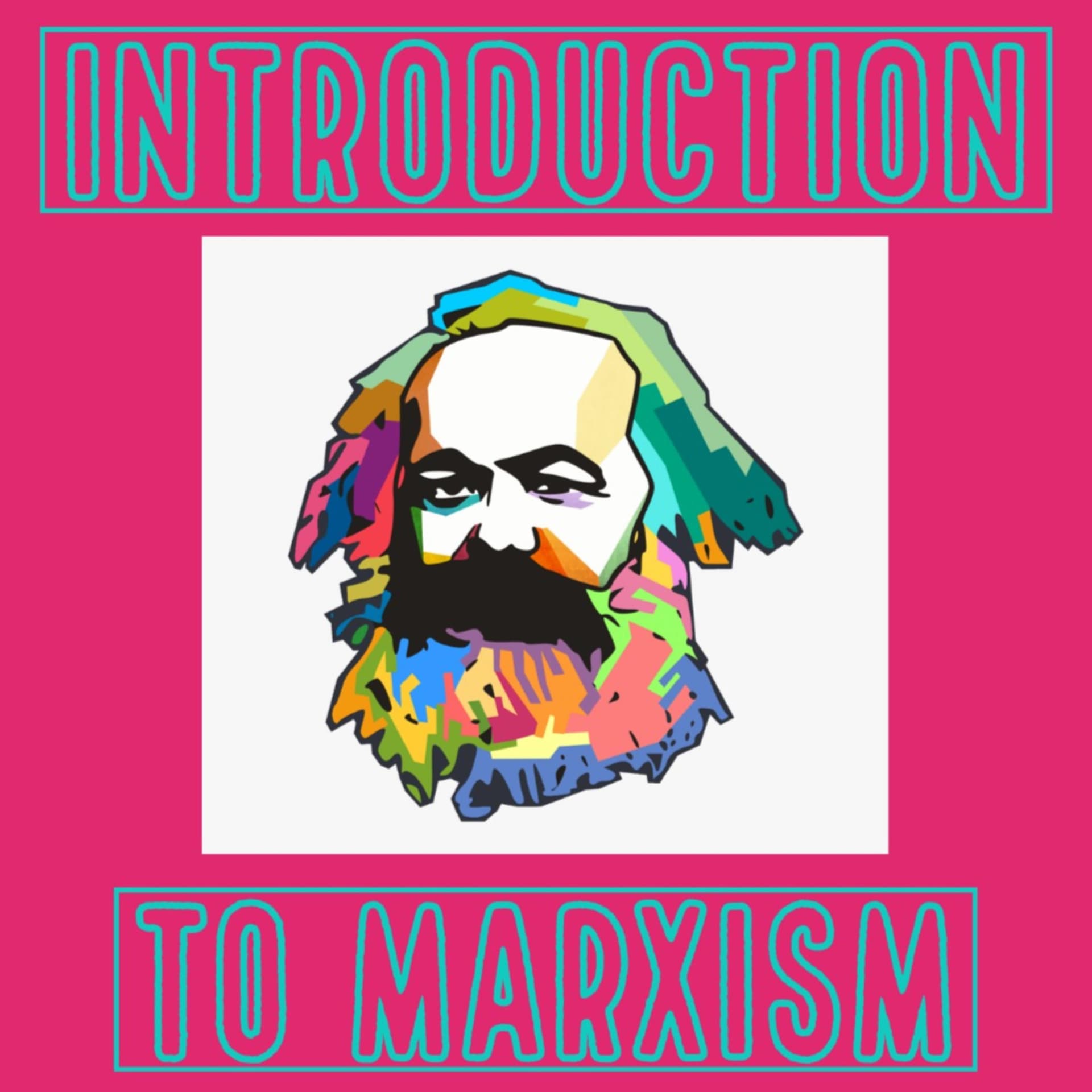 Introduction To Marx/Marxsim - Podcasts