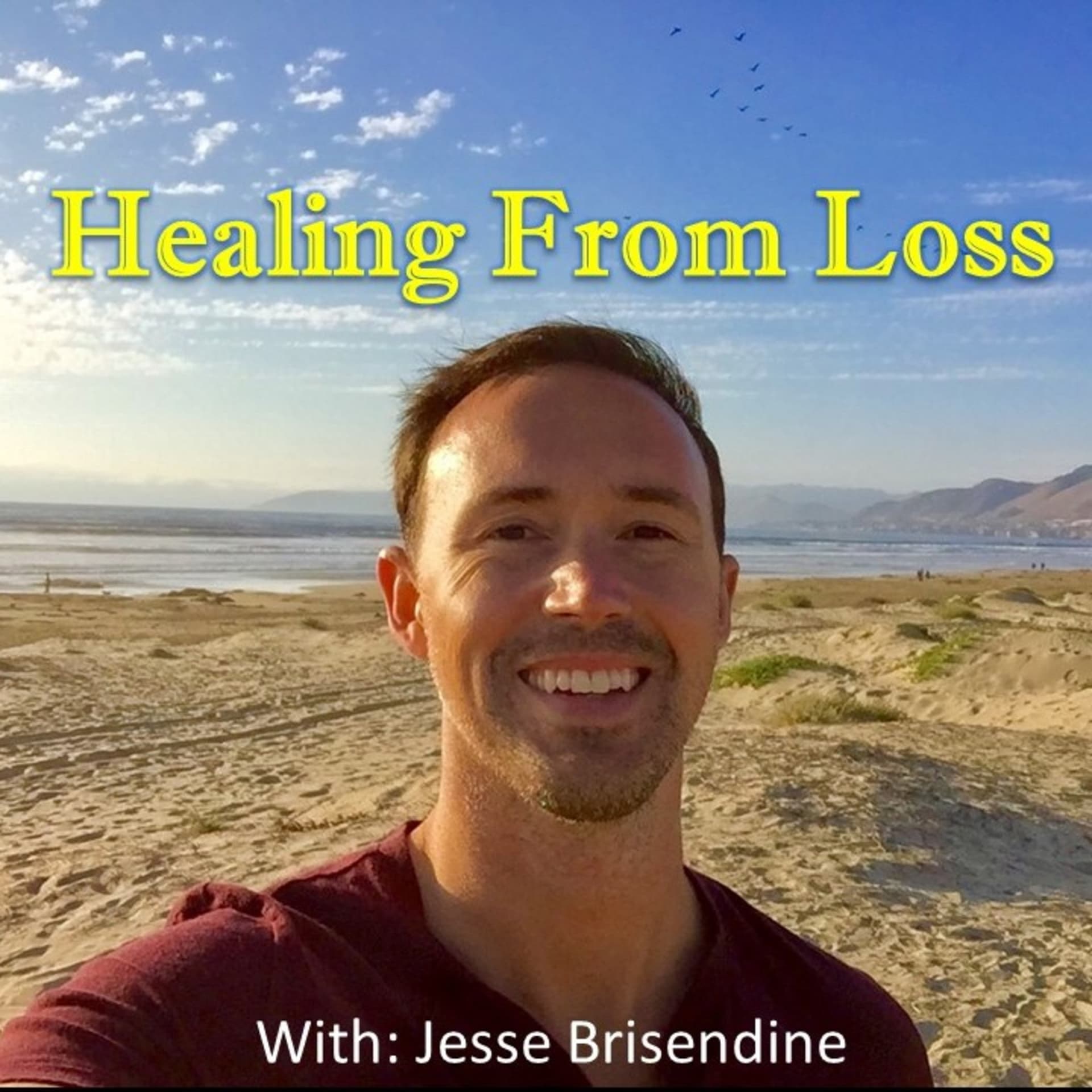 Healing From Loss - Podcast