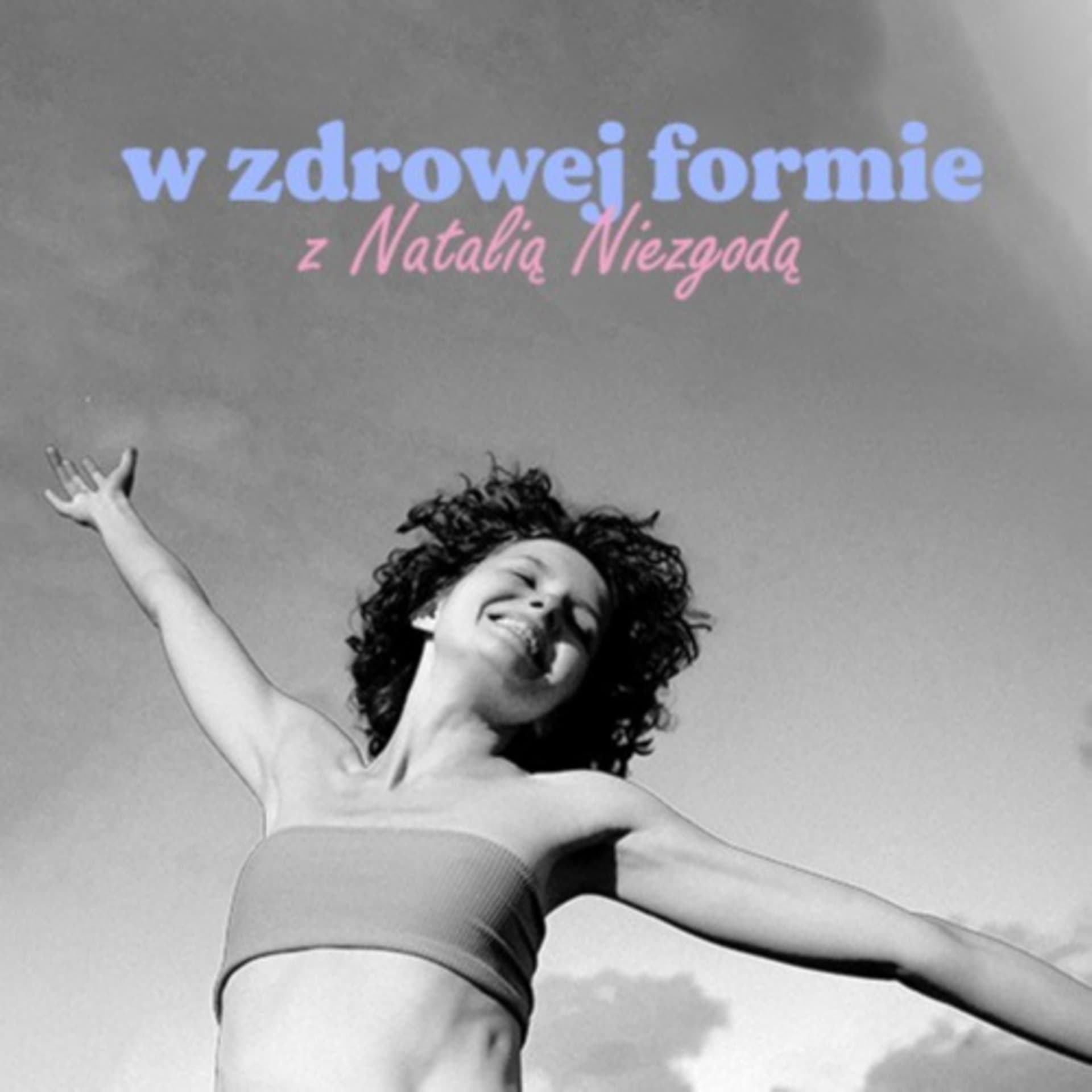 W Zdrowej Formie Podcast - Podcasts