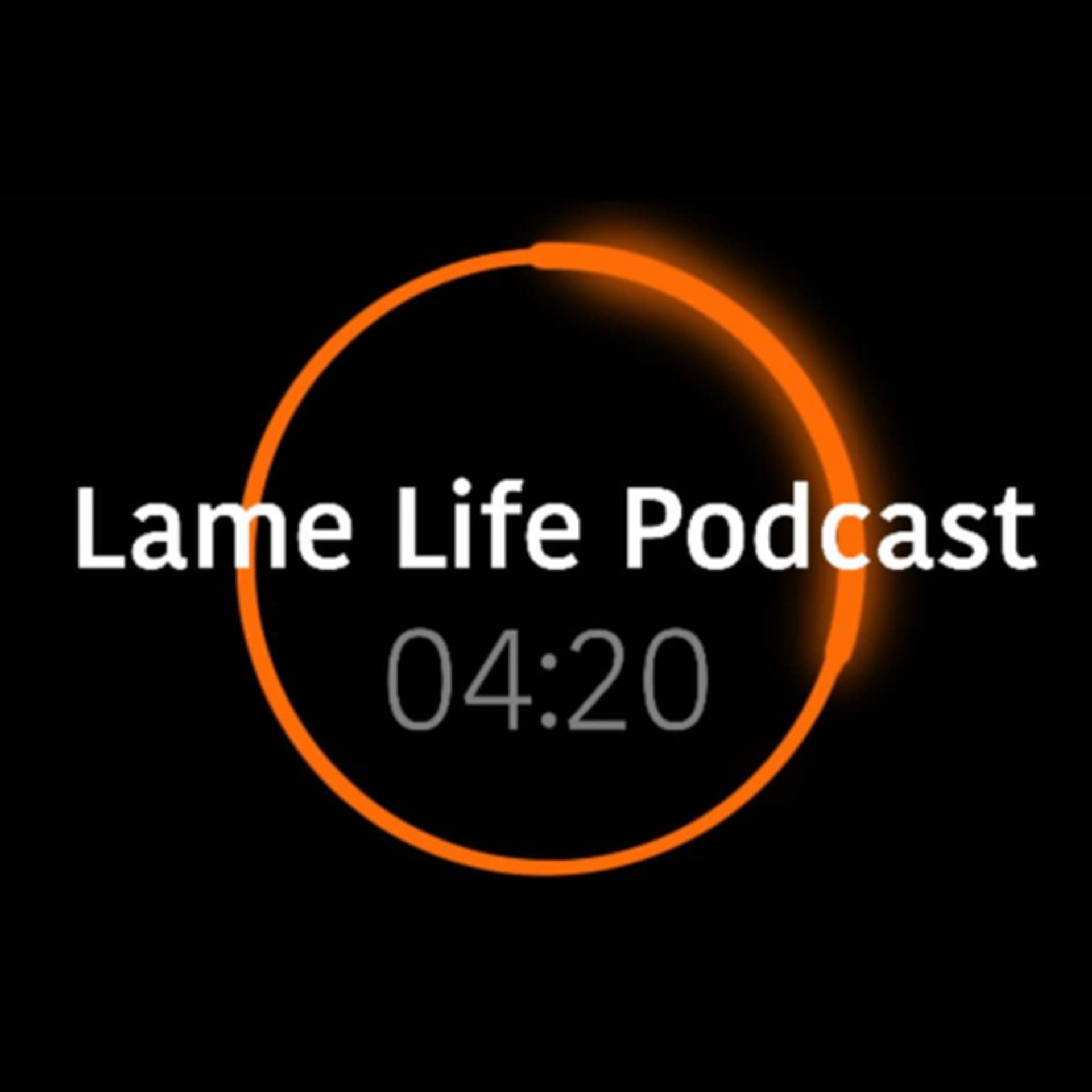 Lame Life Podcast - Podcasts