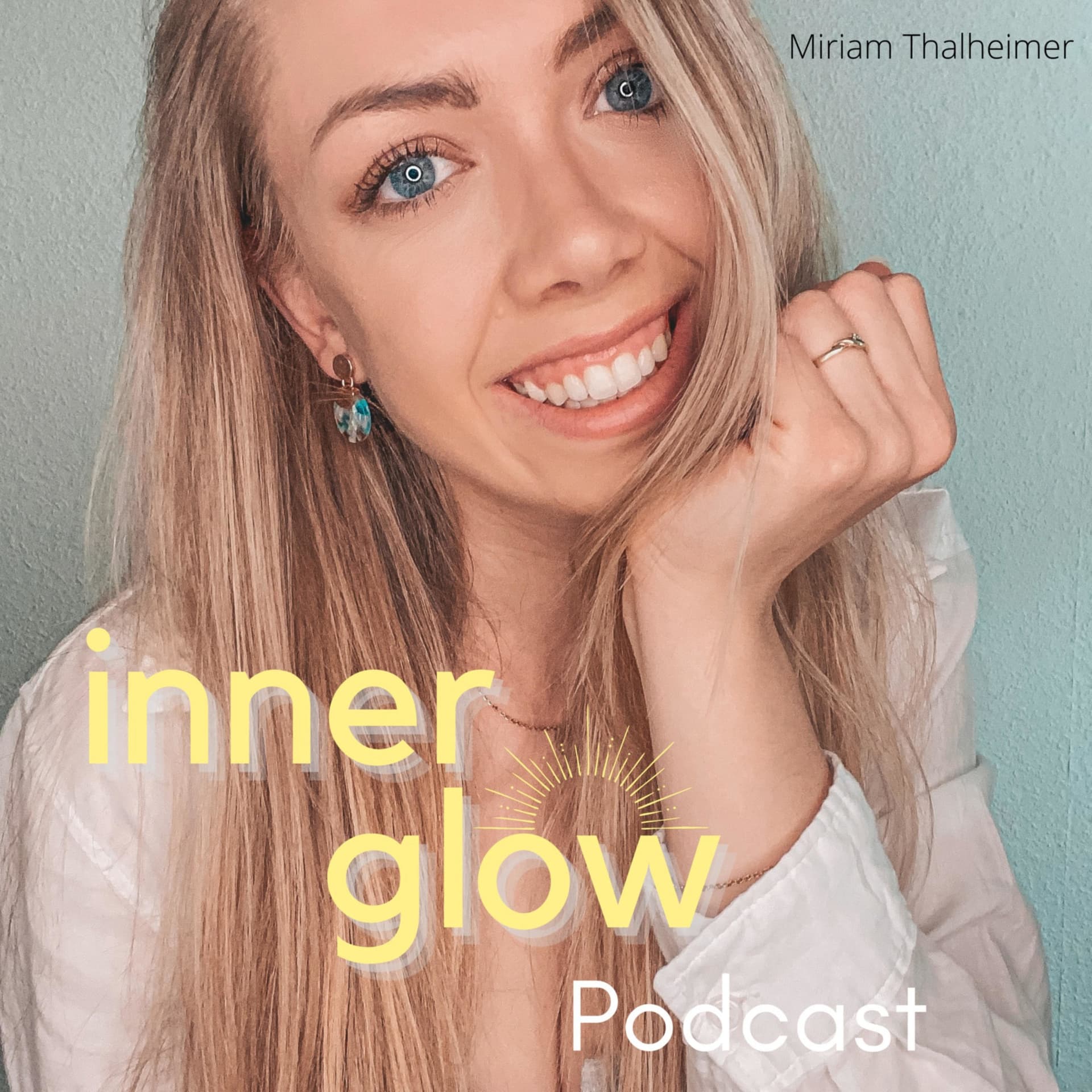 Inner Glow Podcast - für mehr Selbstbewusstsein und inneres Strahlen - Podcasts