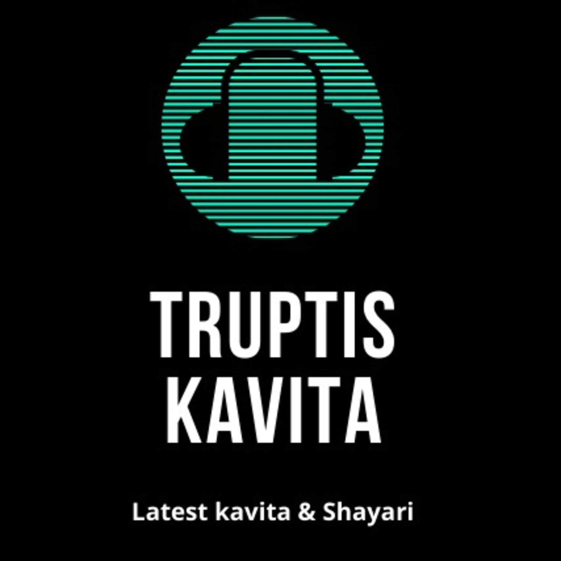 Truptis Kavita - Podcasty