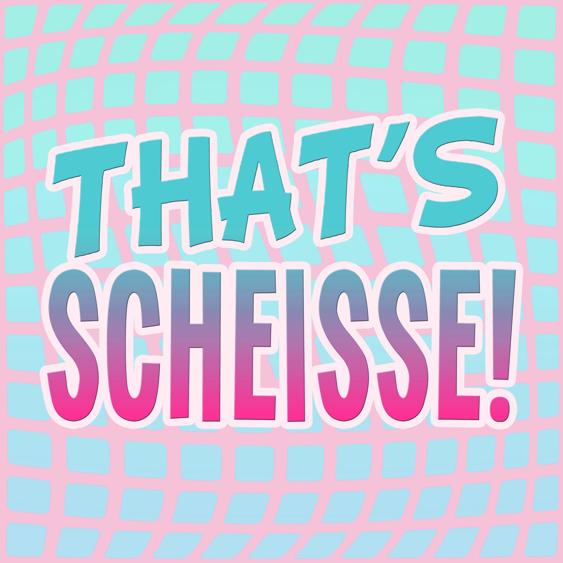 That's Scheisse - Podcasts