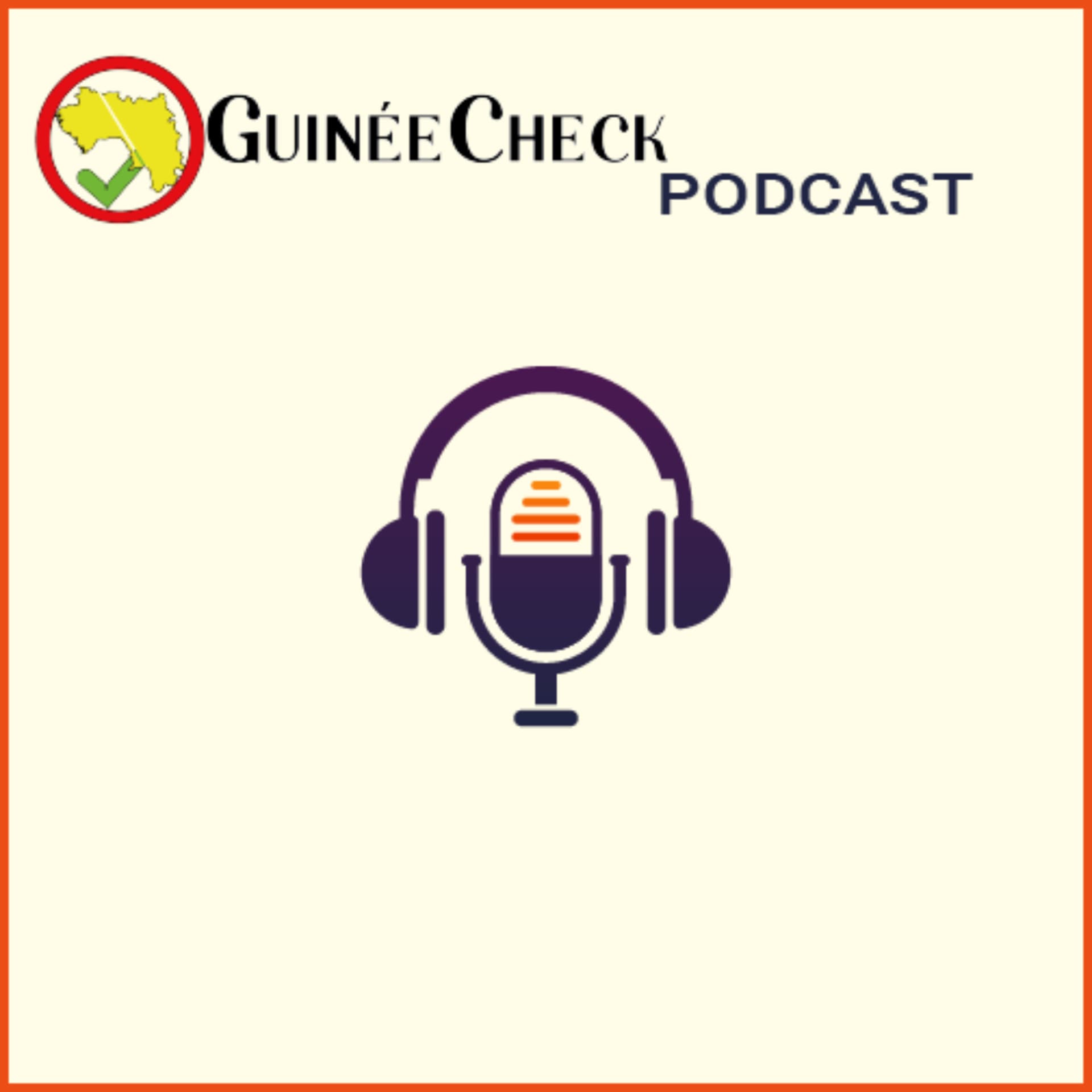 GuineeCheck - Podcasts