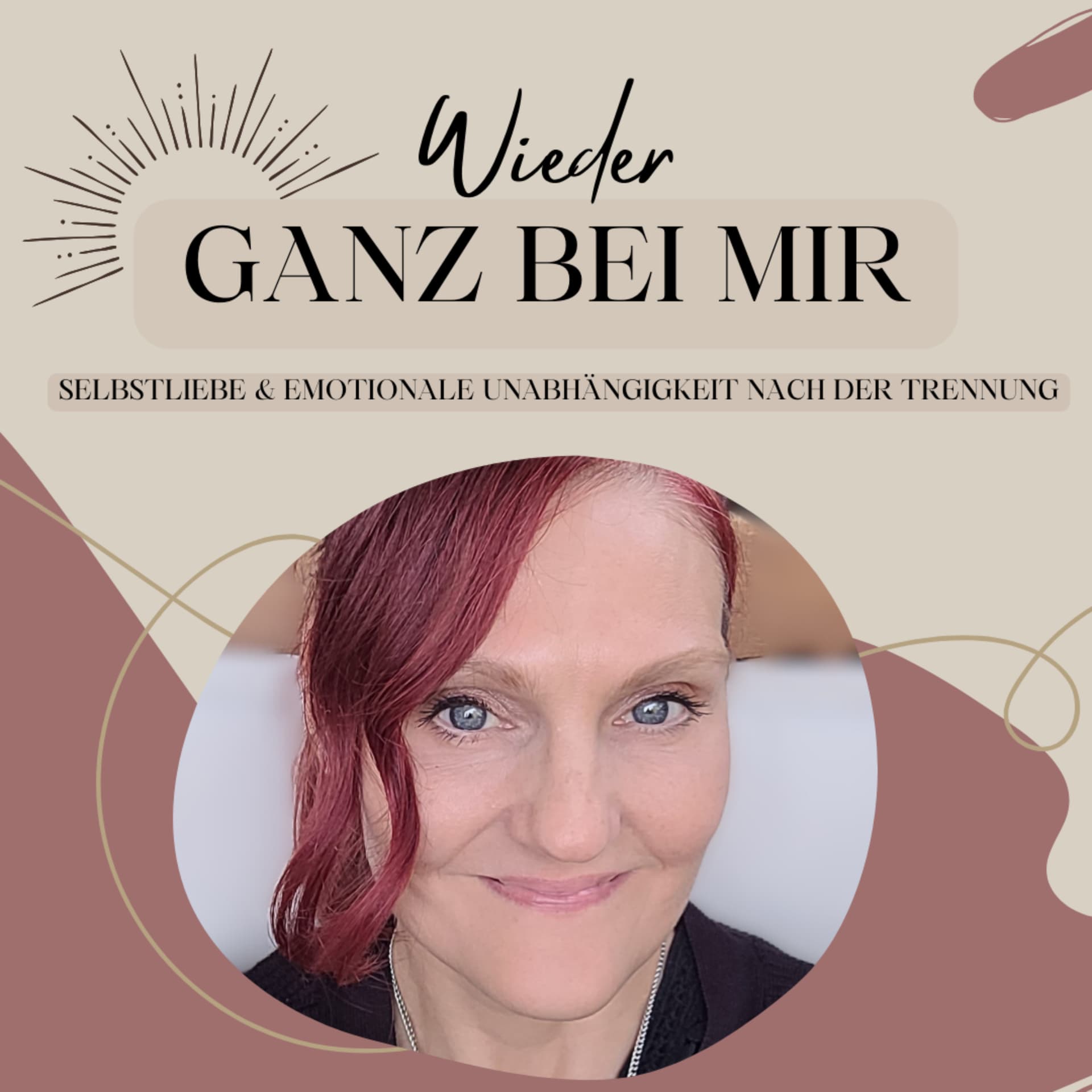 Wieder ganz bei mir | Der Trennungs-Empowerment Podcast - Podcast