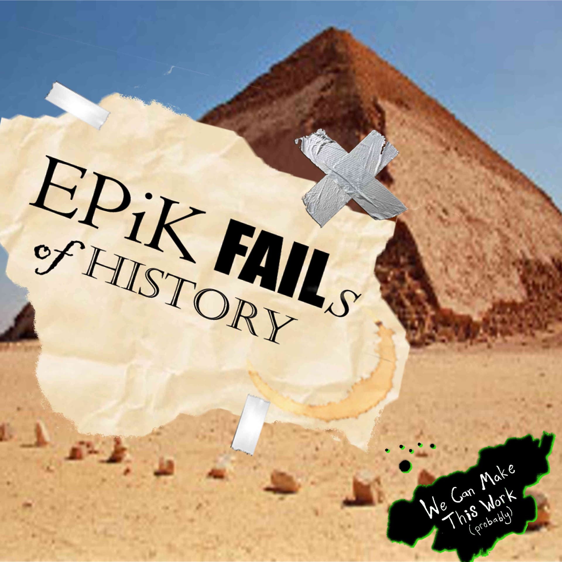Epik Fails of History - Podcasts