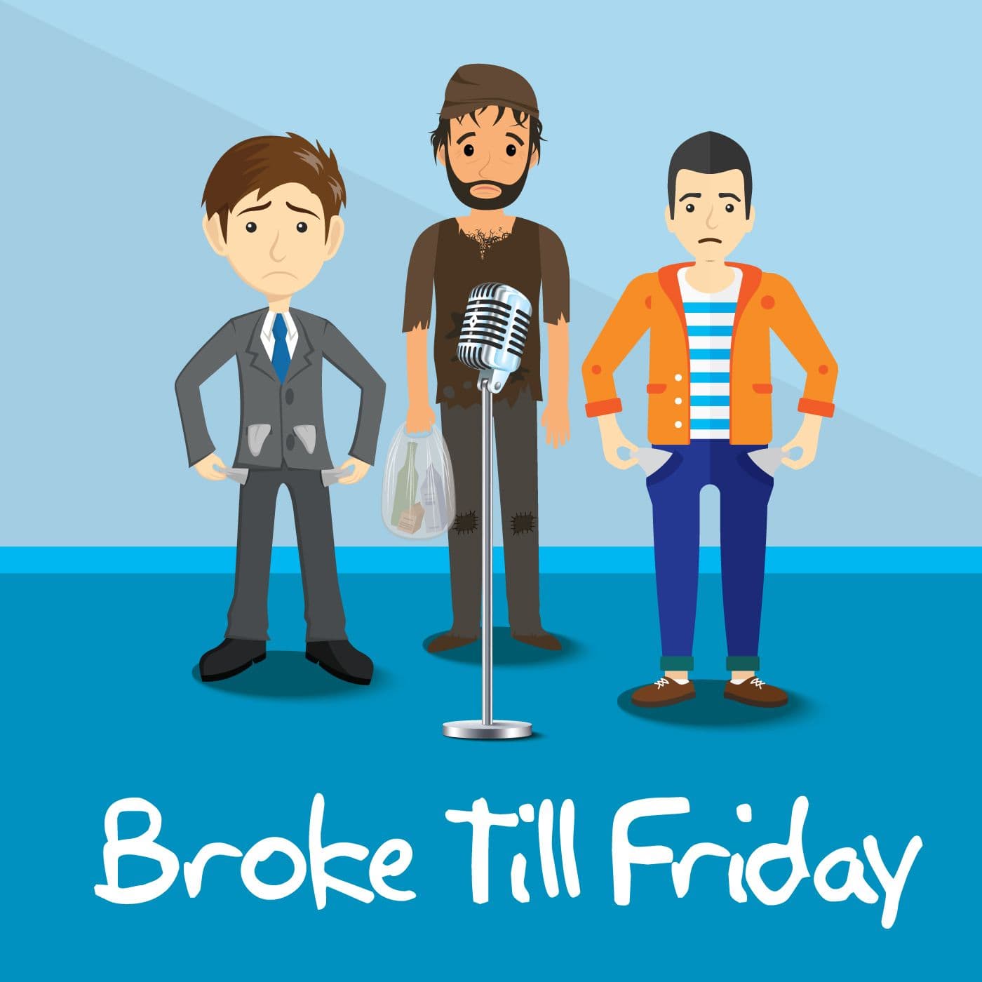 Broke Till Friday - Podcast
