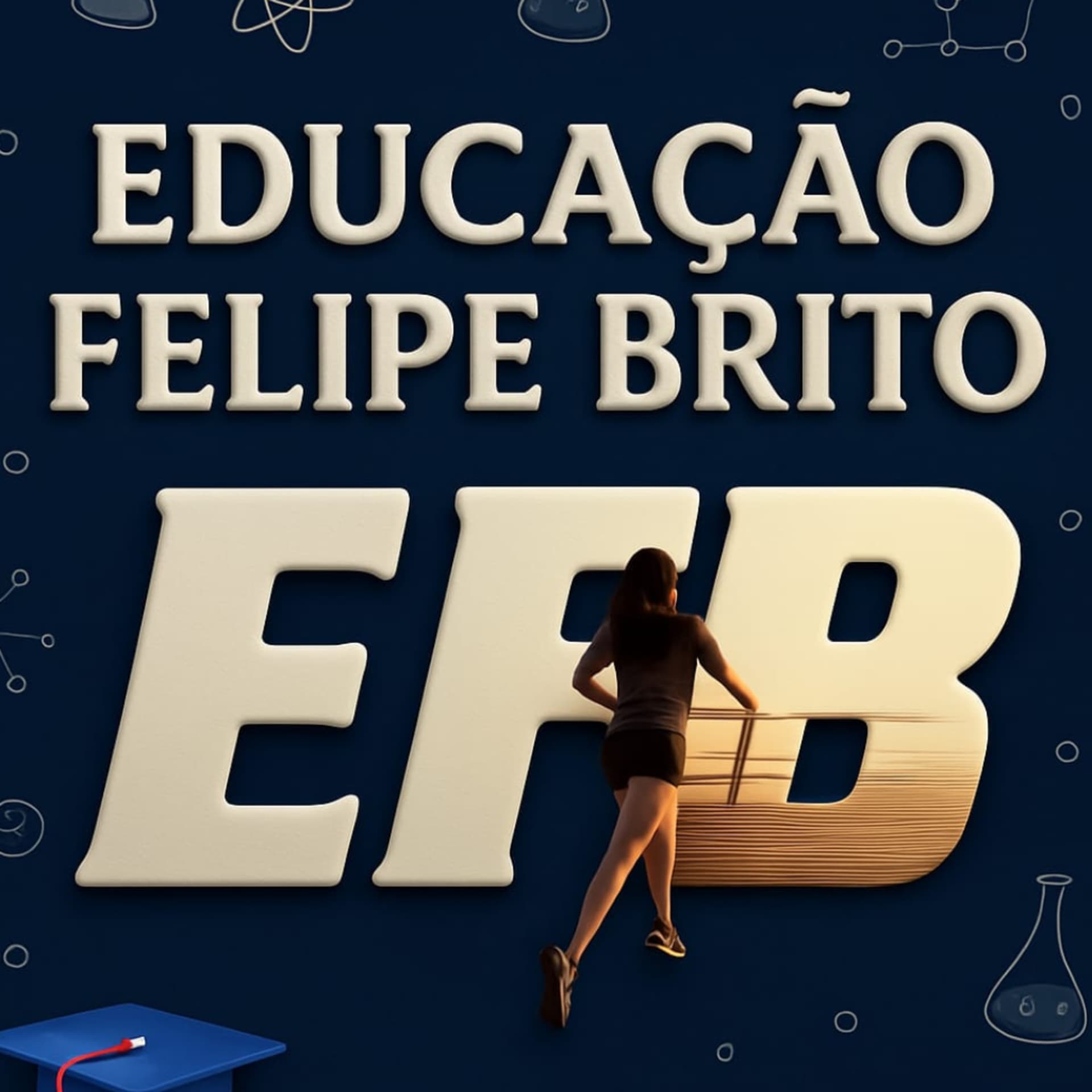 Educação Felipe Brito - Podcasts