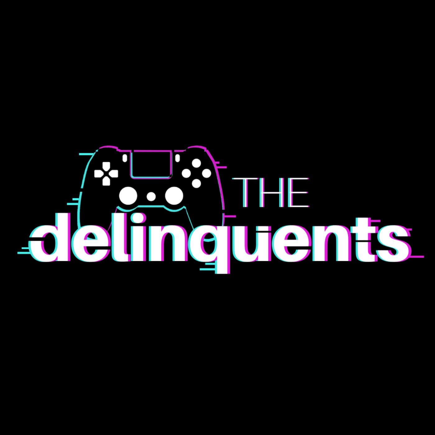The Delinquents Podcast - Podcasts