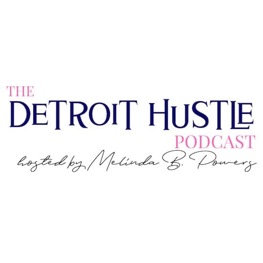 The Detroit Hustle Podcast - Podcasts