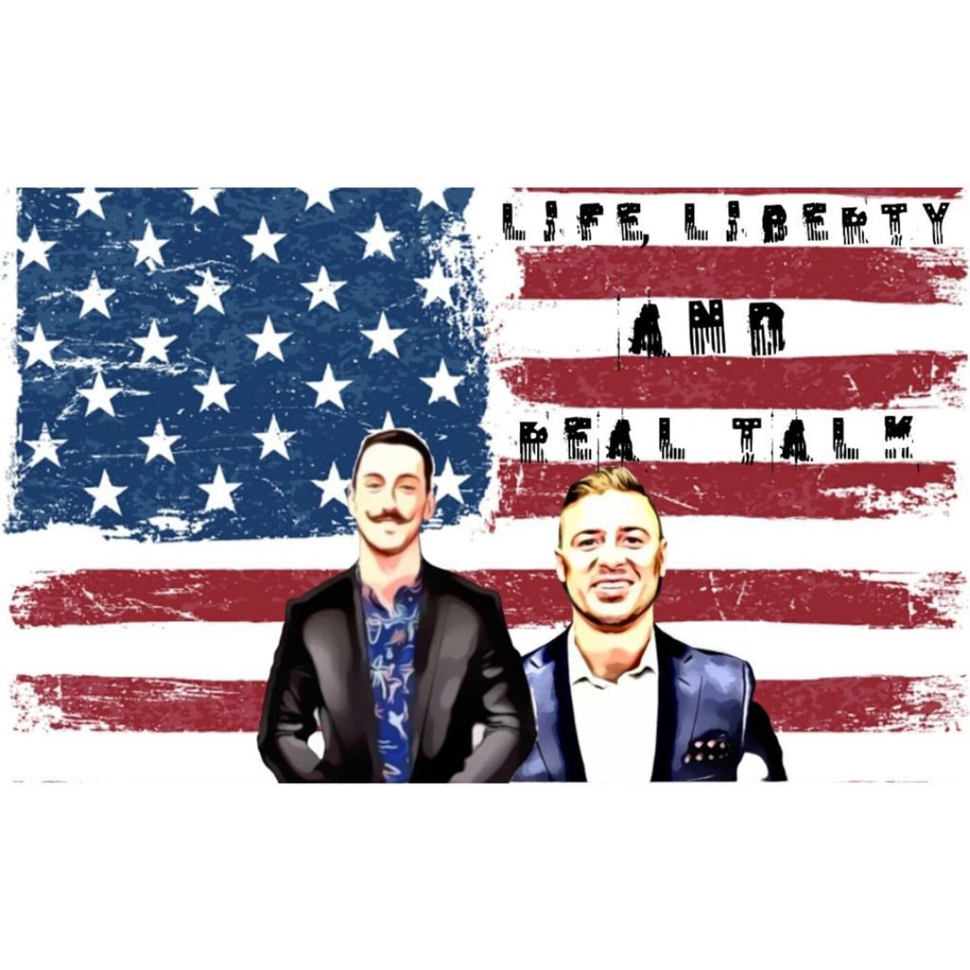 Life Liberty Real Talk - Podcasts