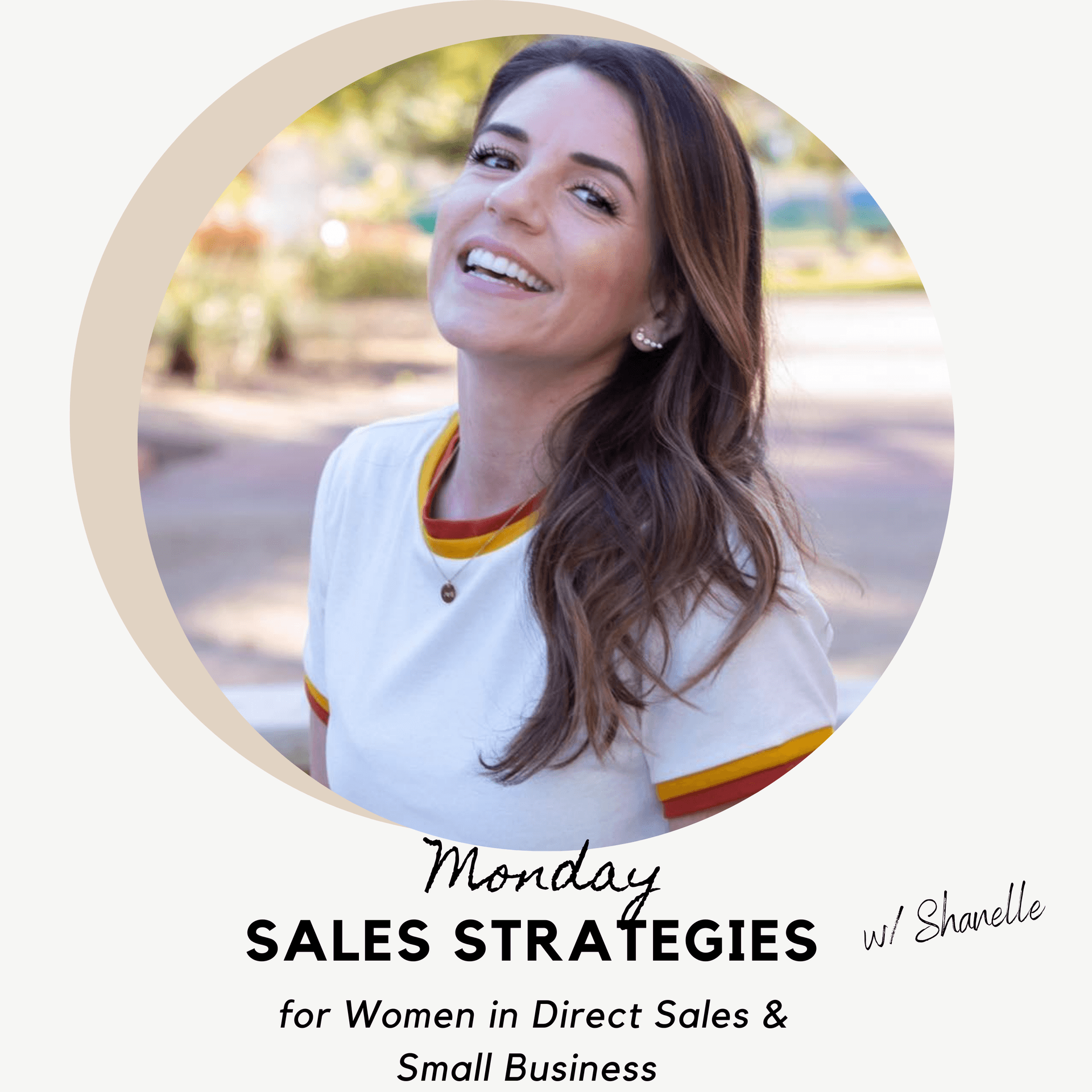 Sales Strategies with Shanelle (Monday's) - Podcasts