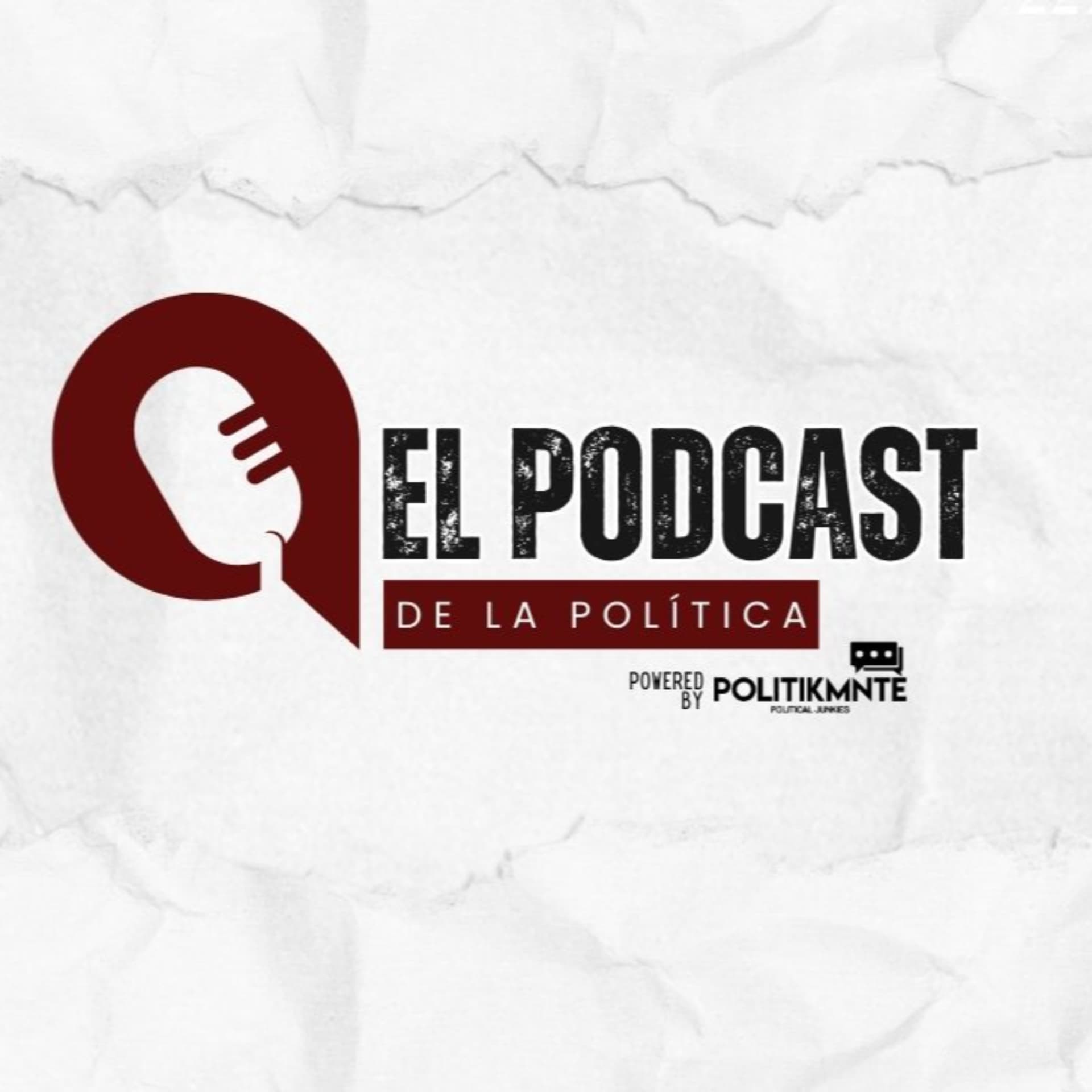 El Podcast de la Política by POLITIKMNTE - Podcasts