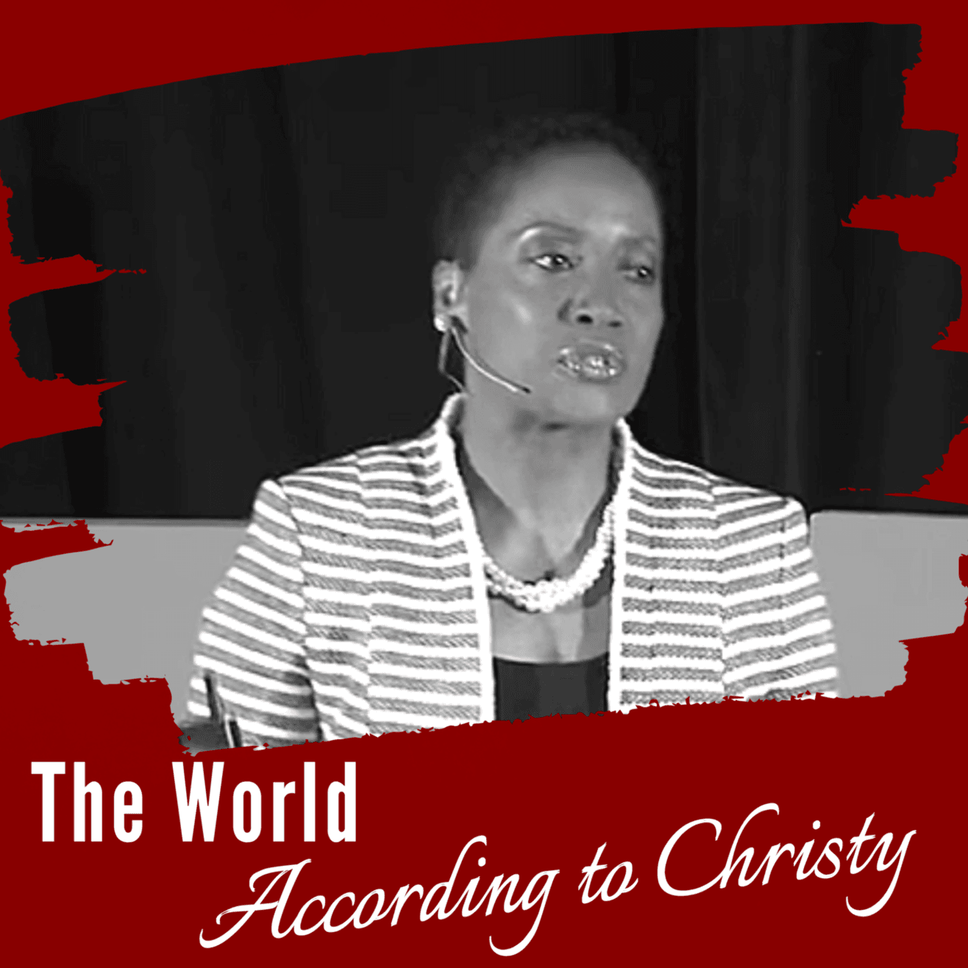 The World According To Christy - Podcasts
