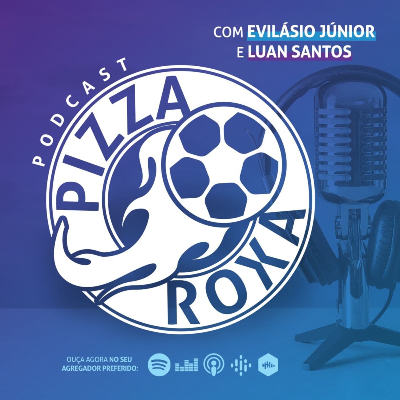 Pizza Roxa - Podcasts