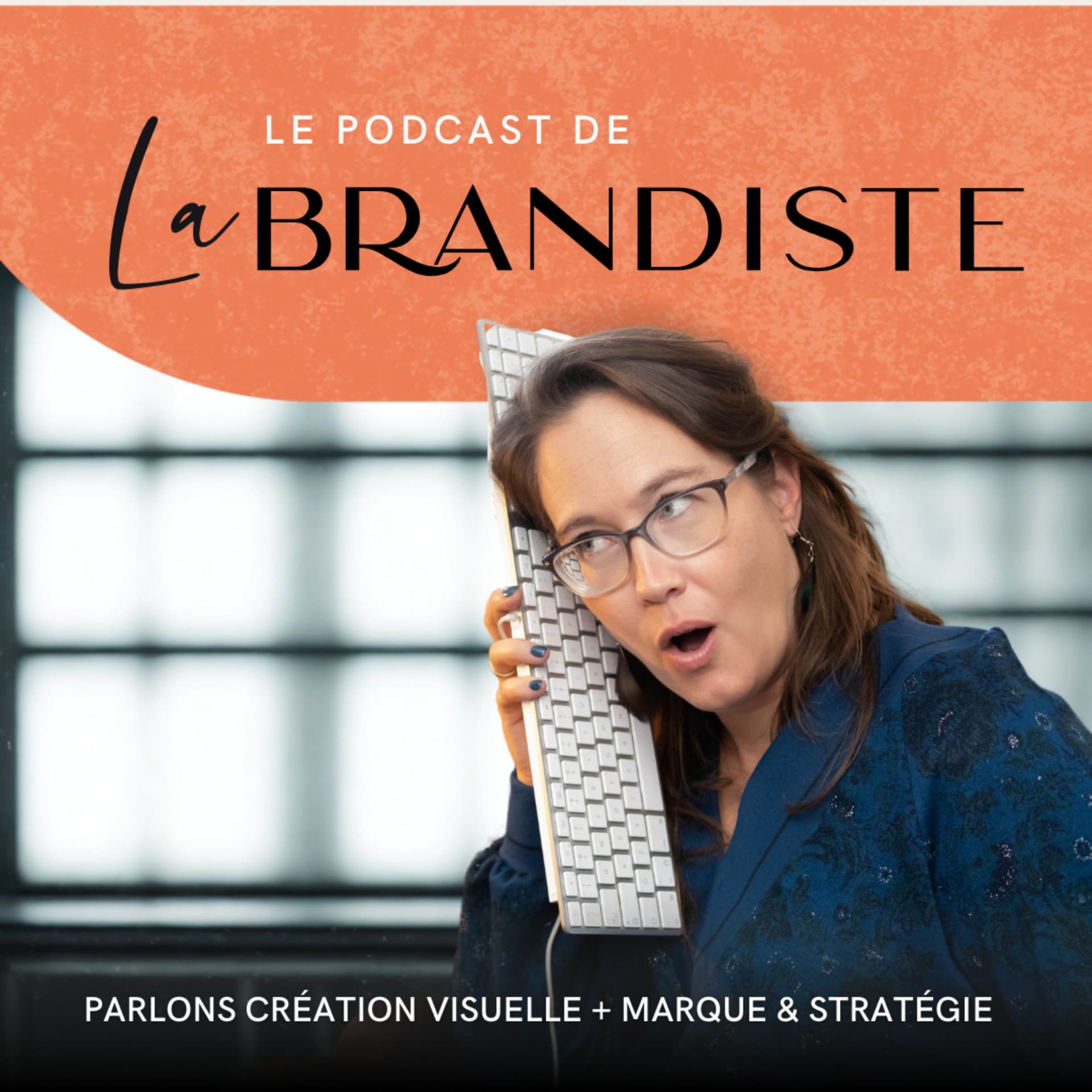La Brandiste - Podcasts