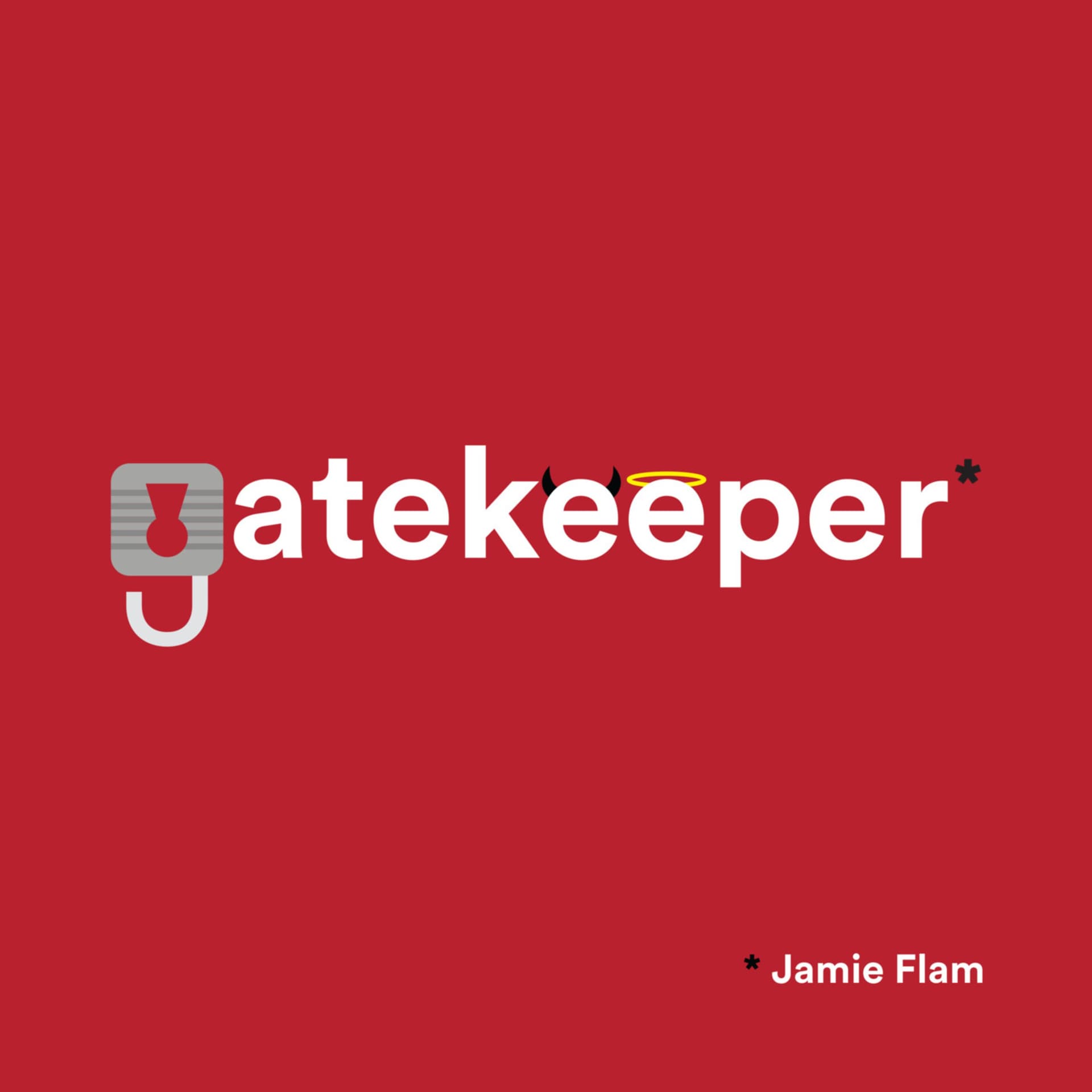 Gatekeeper with Jamie Flam - Podcasts