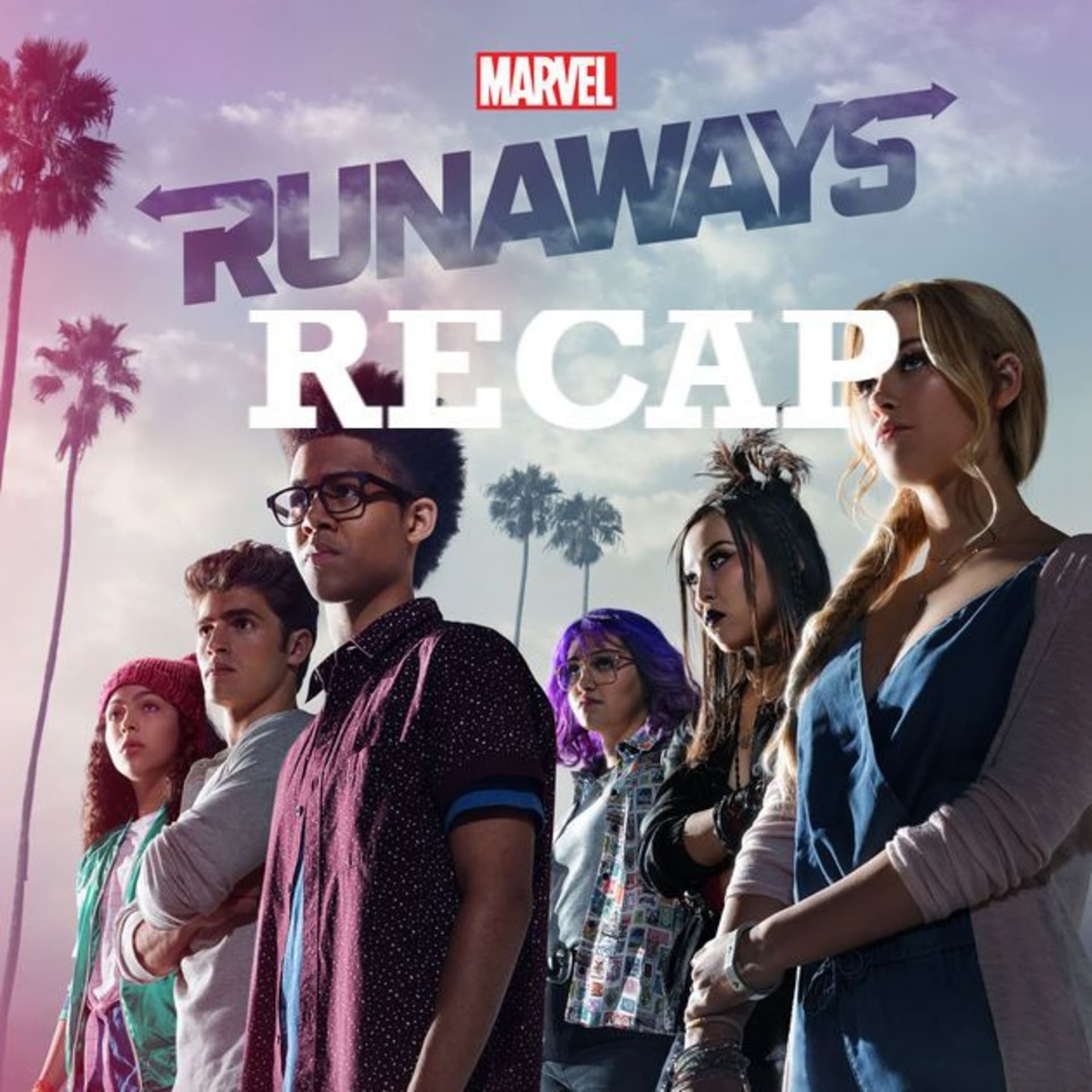 Runaways Recap - Podcasts