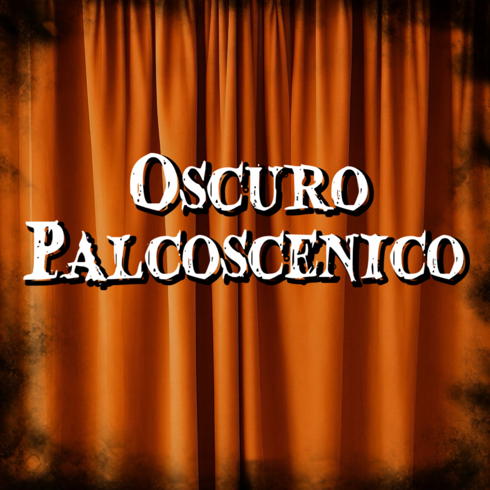 OSCURO PALCOSCENICO - Podcast