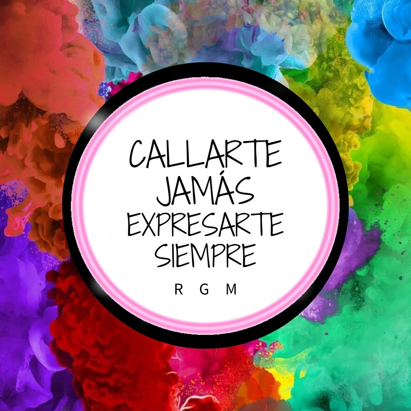 Callarte jamás, expresarte siempre - Podcasts