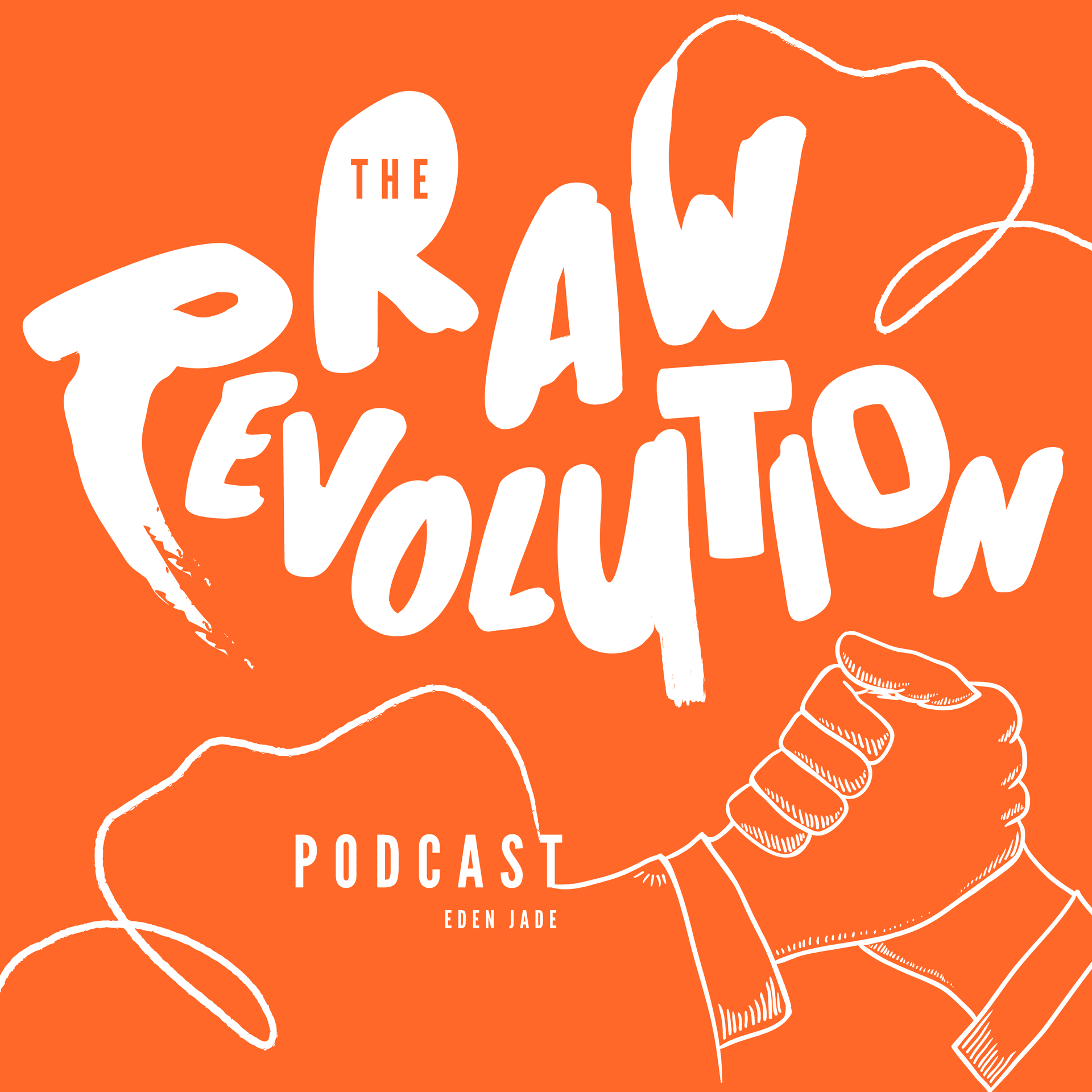 The RAW REVOLUTION Podcast - Podcasts