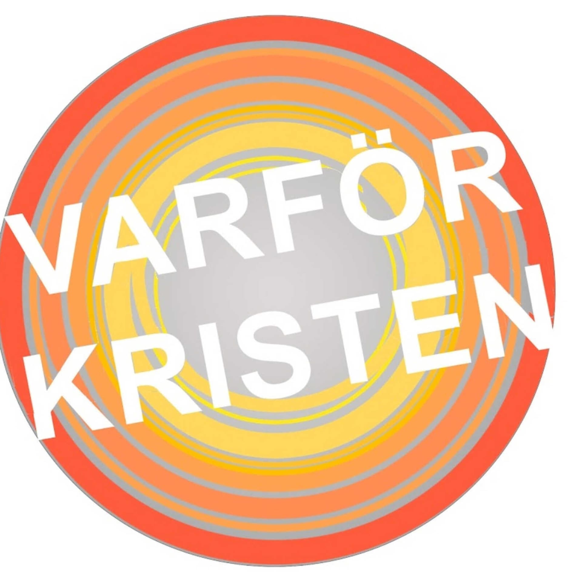 Varför Kristen - Podcasts