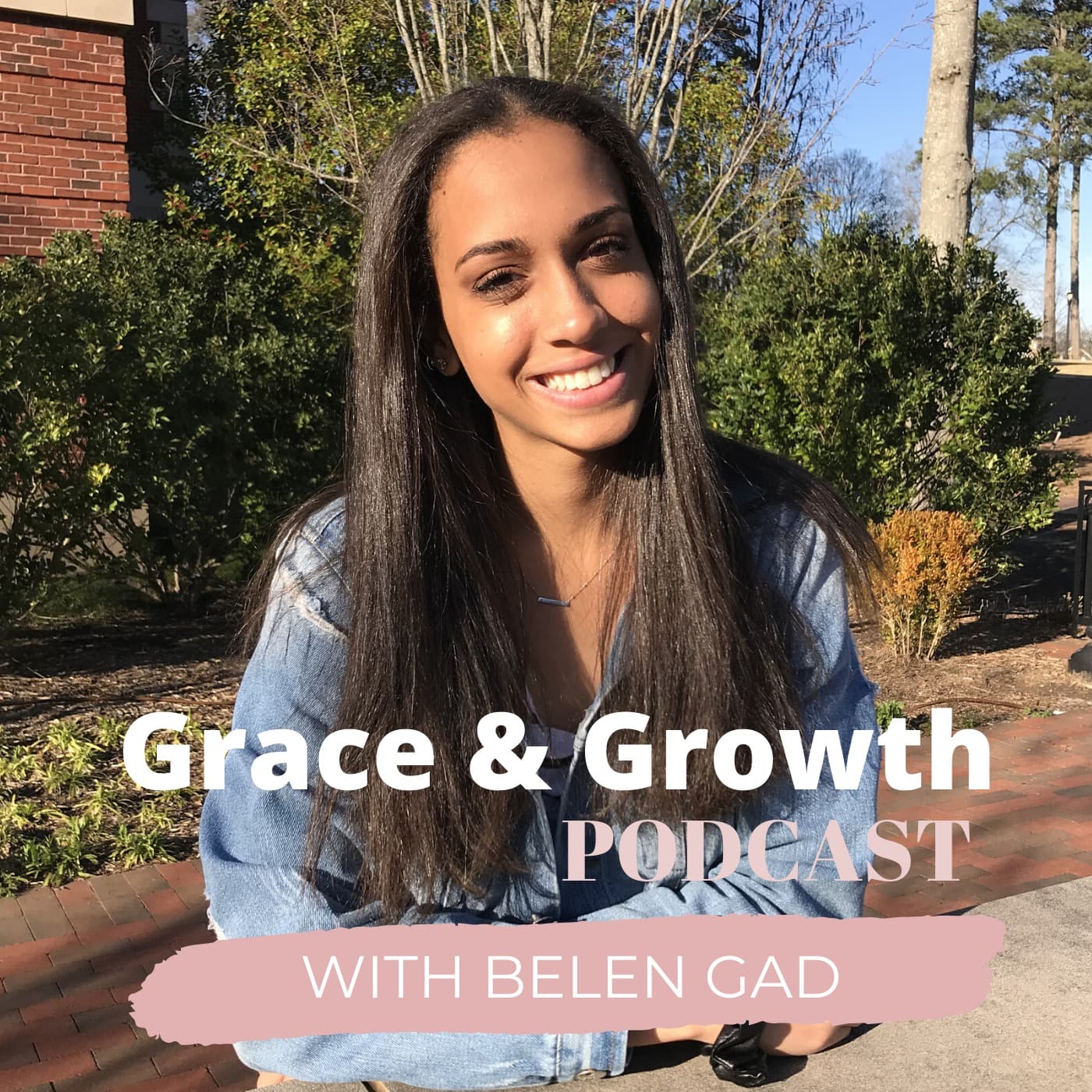 Grace and Growth - Podcasts