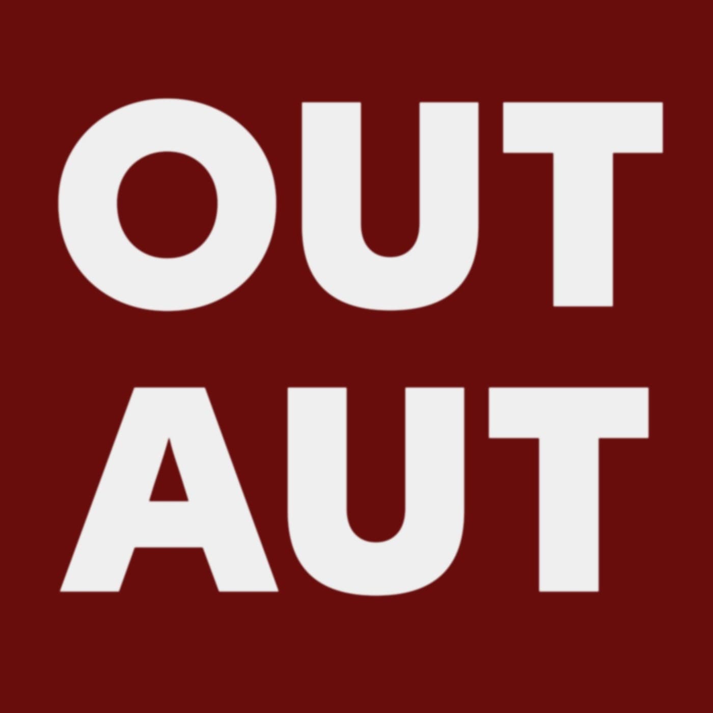 OUT AUT - Podcasts